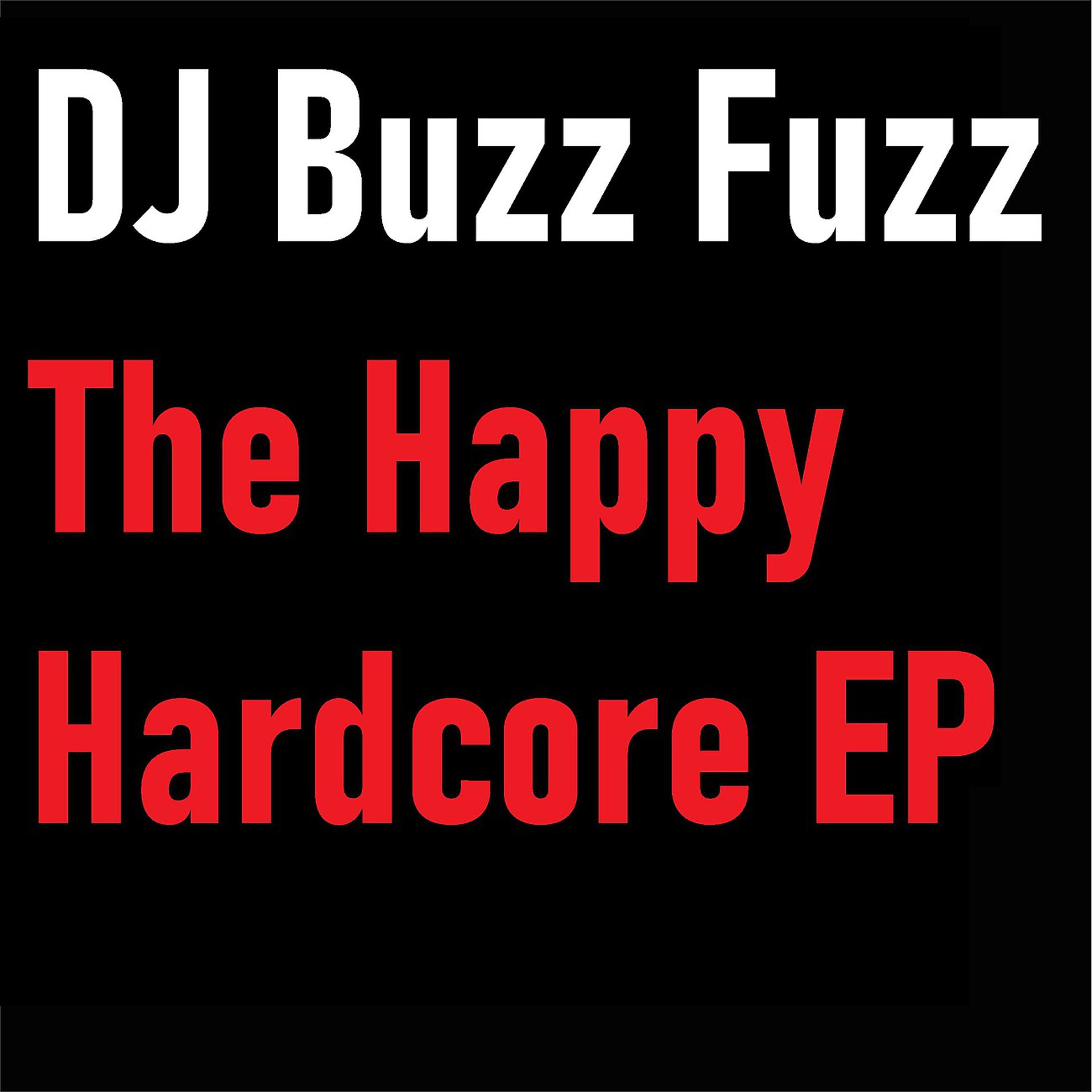Постер альбома The Happy Hardcore EP