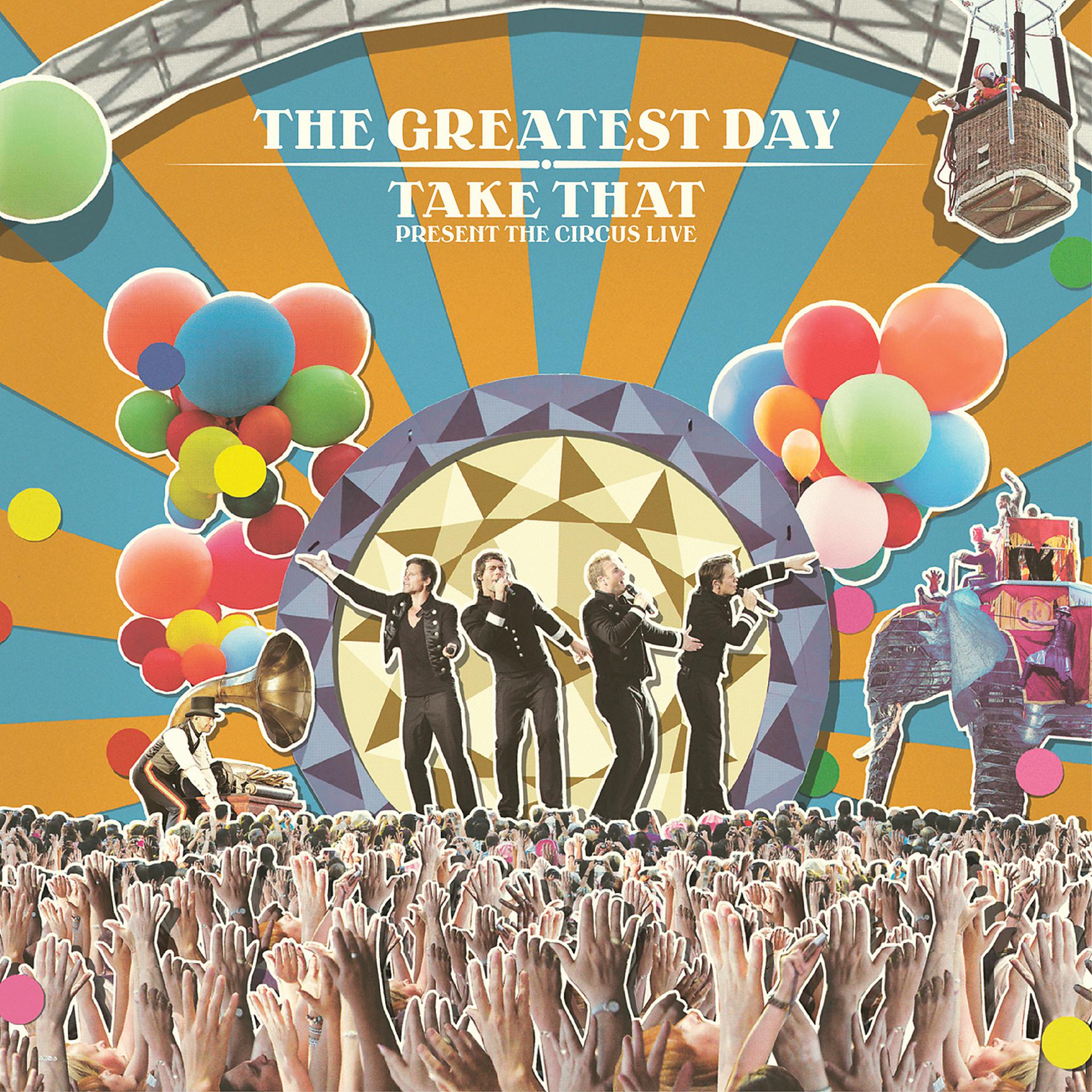 Постер альбома The Greatest Day. Take That Present The Circus Live