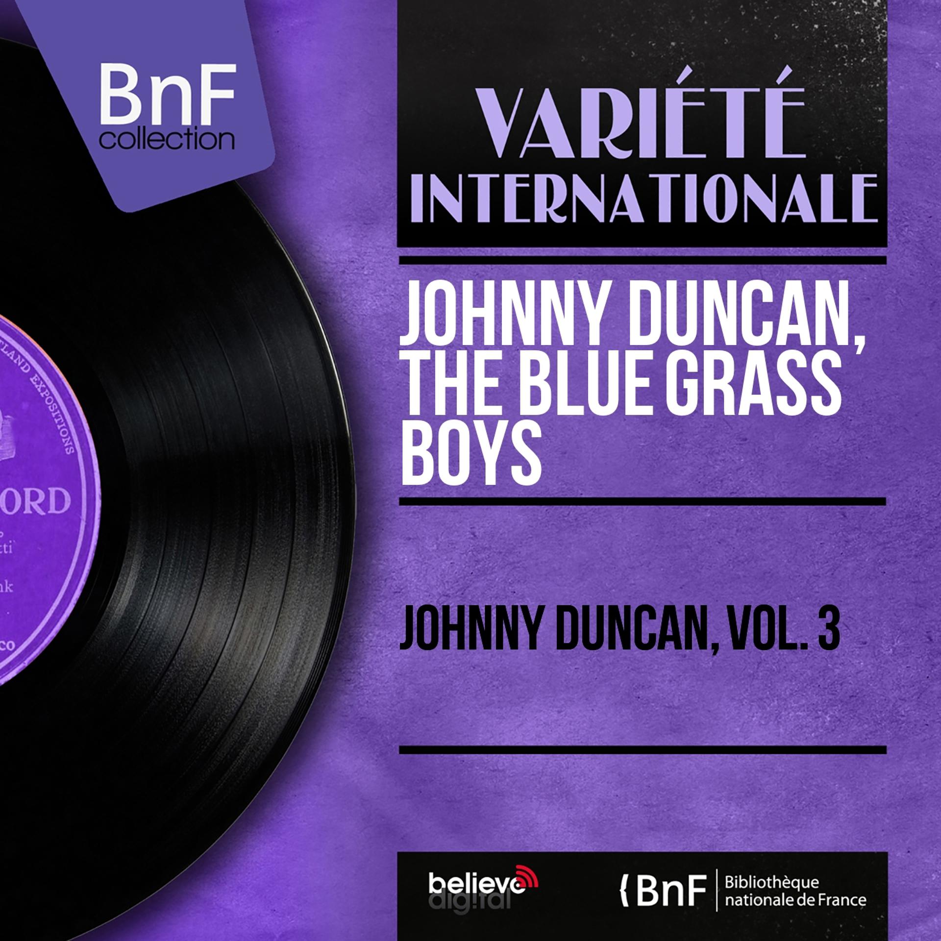 Постер альбома Johnny Duncan, Vol. 3 (Mono Version)