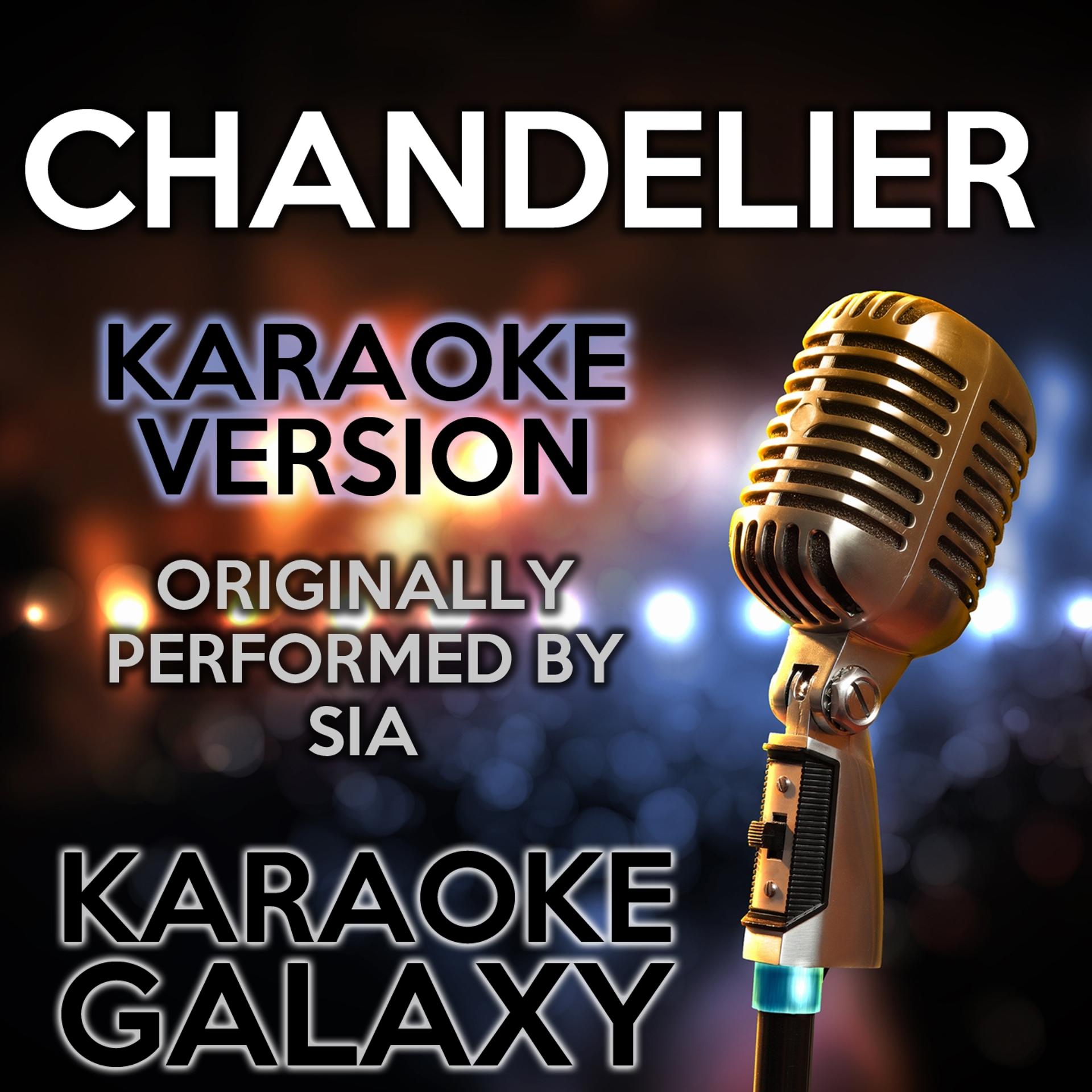 Постер альбома Chandelier (Karaoke Version)