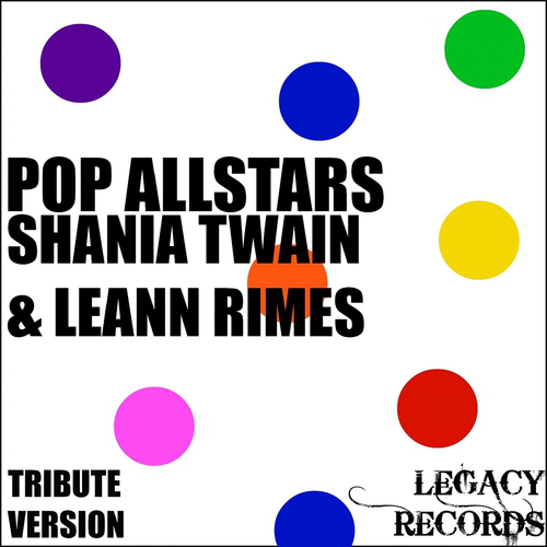 Постер альбома Pop AllStars - Shania Twain & Leann Rimes Tribute Hits