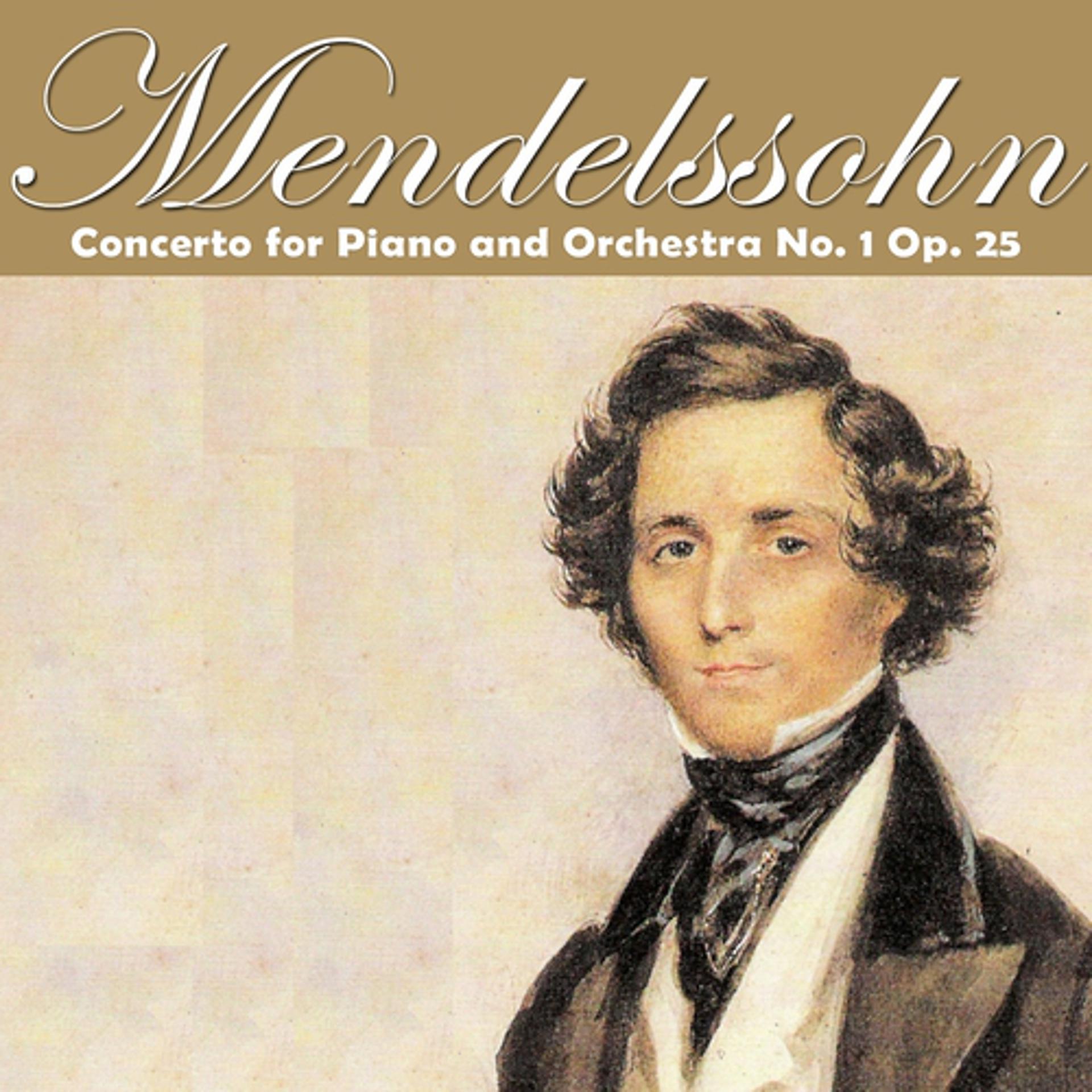 Постер альбома Mendelssohn: Piano Concerto No. 1, Op. 25