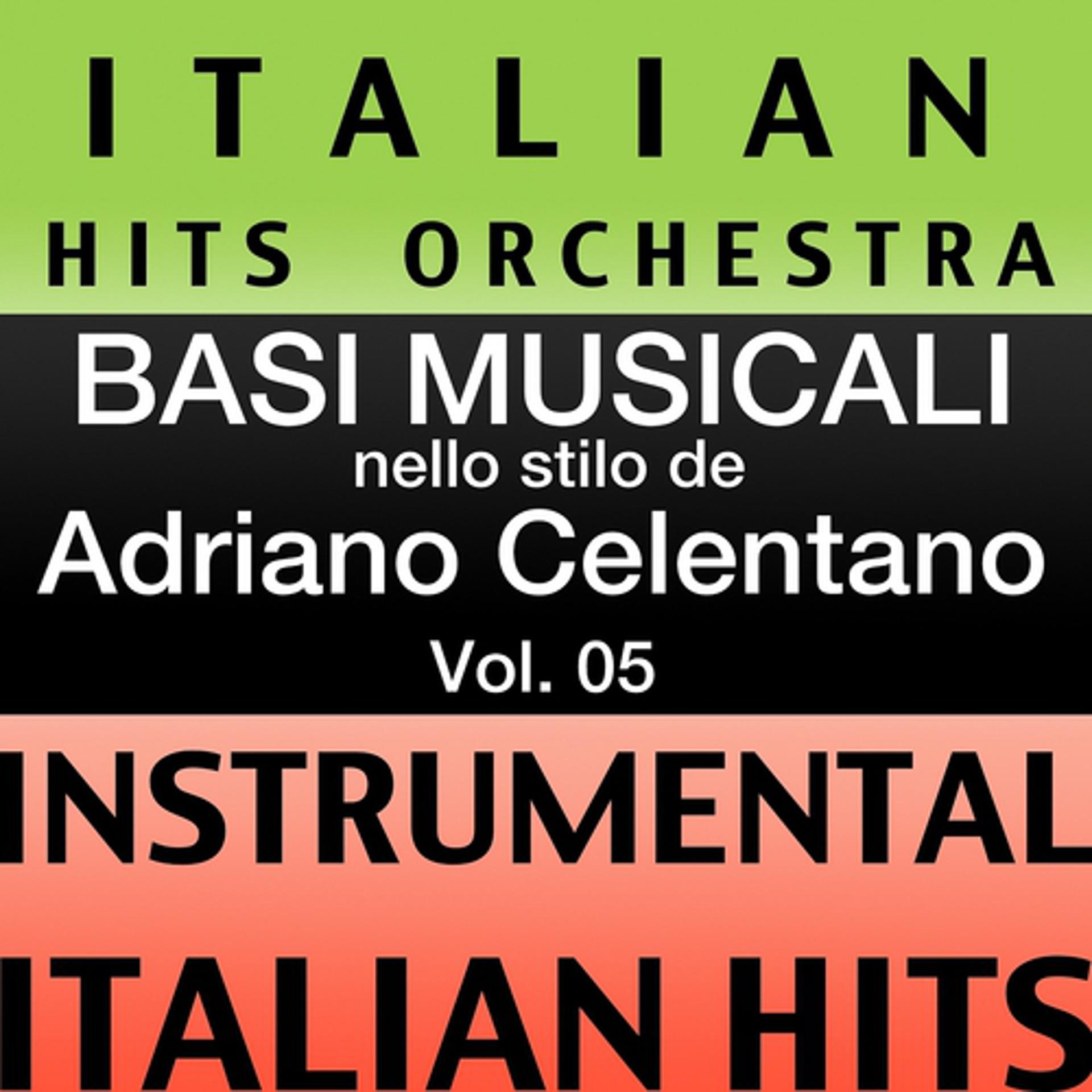 Постер альбома Basi musicale nello stilo dei adriano celentano (instrumental karaoke tracks), Vol. 5