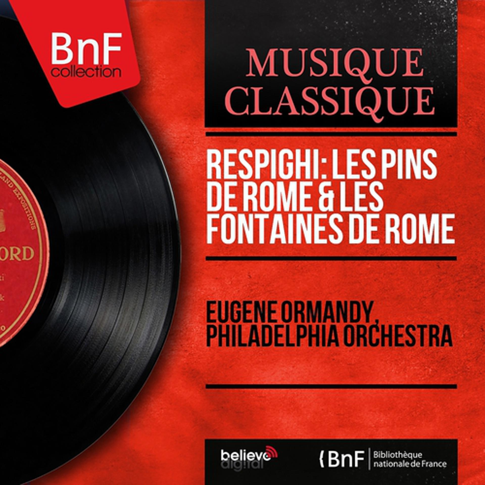 Постер альбома Respighi: Les pins de Rome & Les fontaines de Rome (Stereo Version)