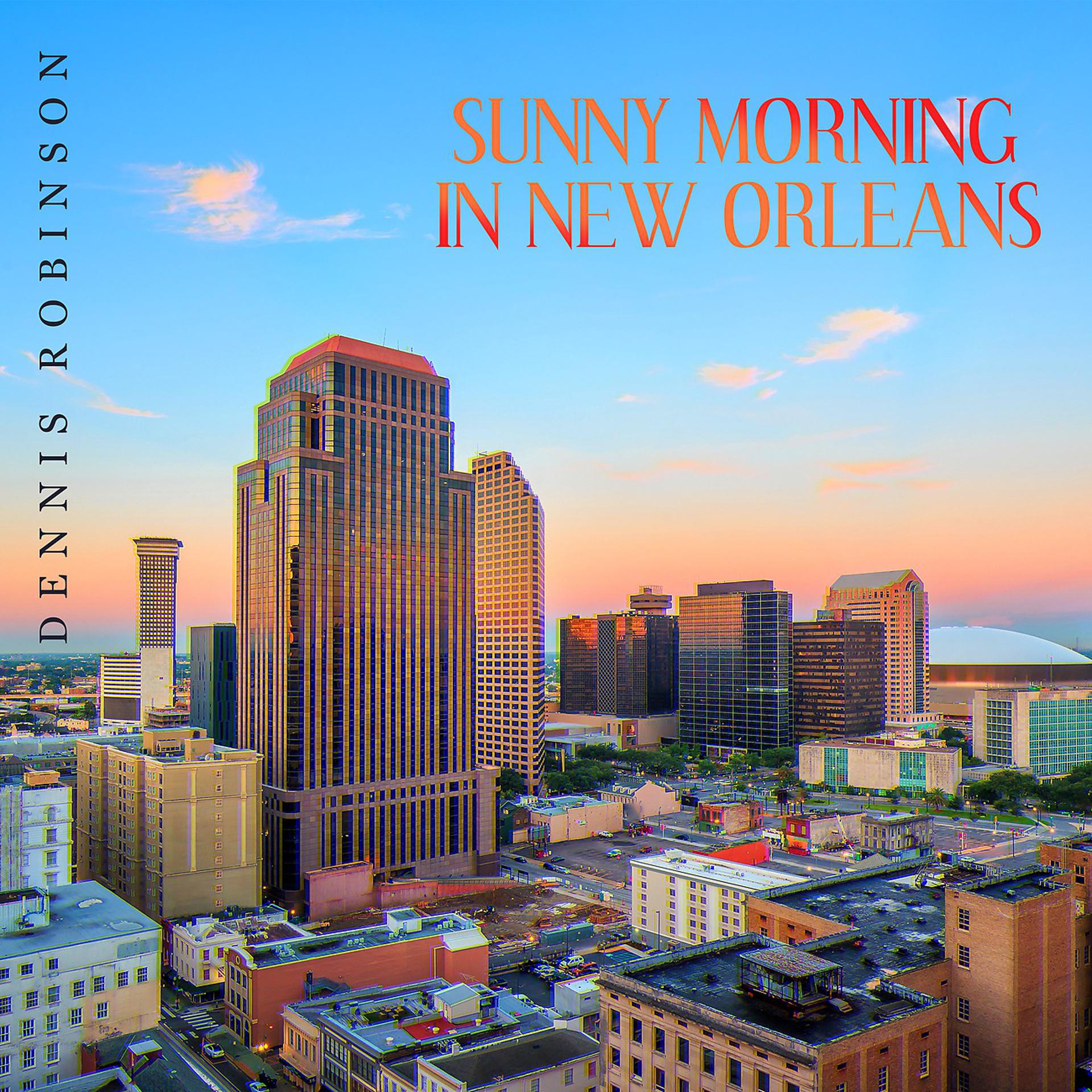 Постер альбома Sunny Morning in New Orleans