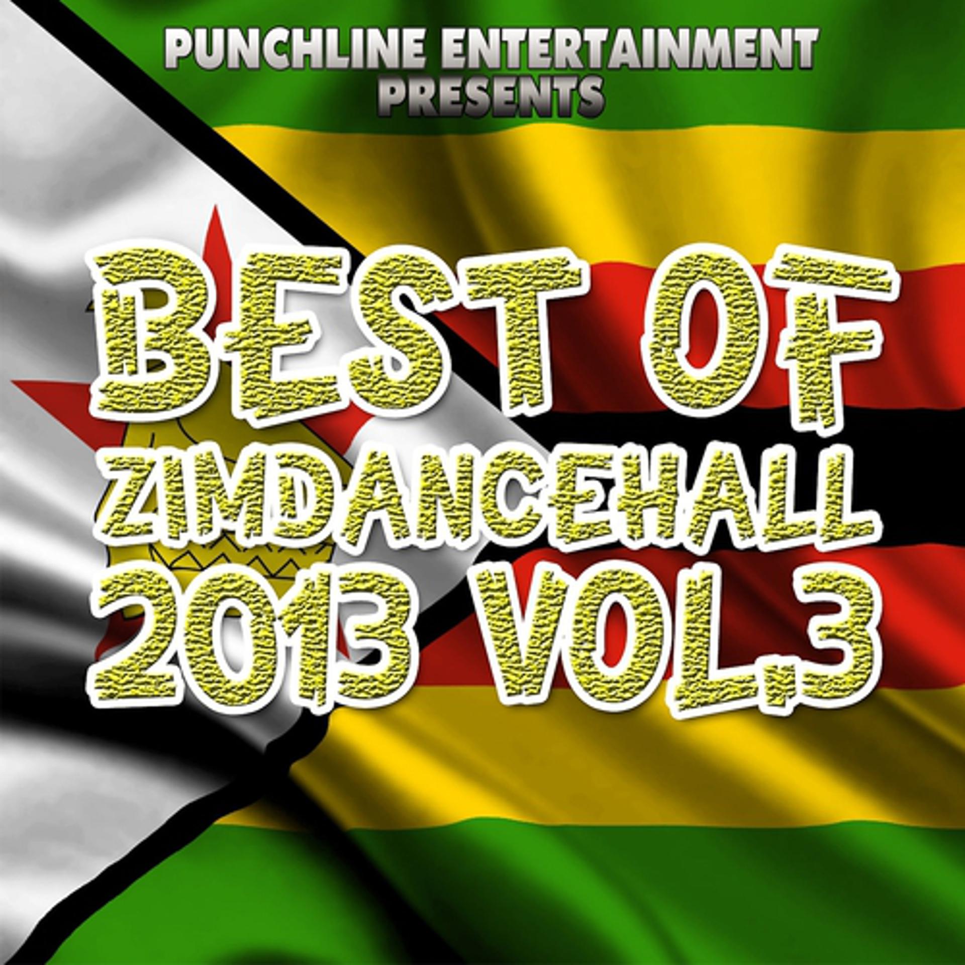 Постер альбома Best of Zimdancehall 2013, Vol. 3