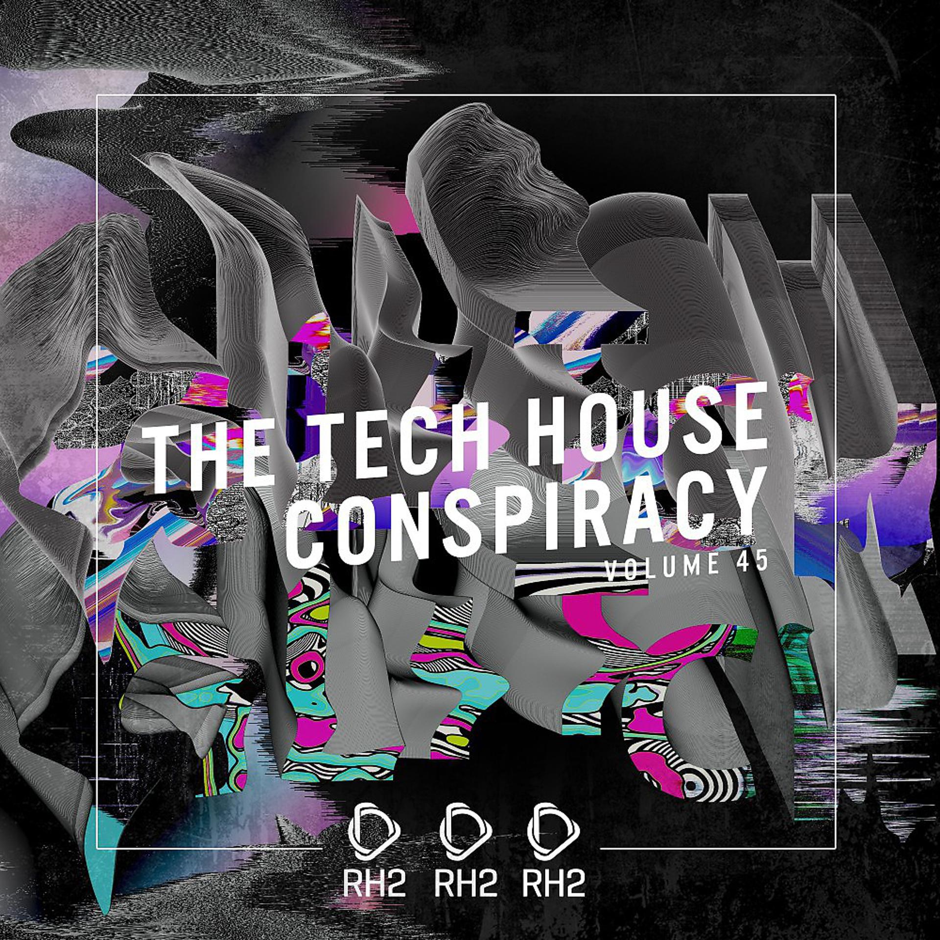 Постер альбома The Tech House Conspiracy, Vol. 45
