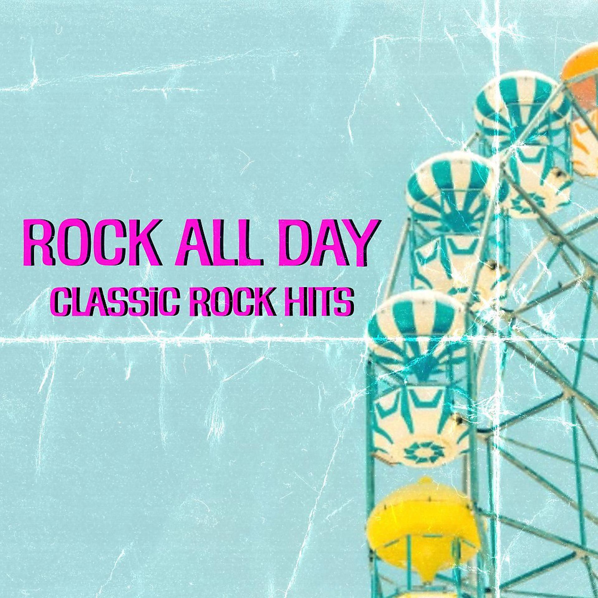Постер альбома Rock All Day