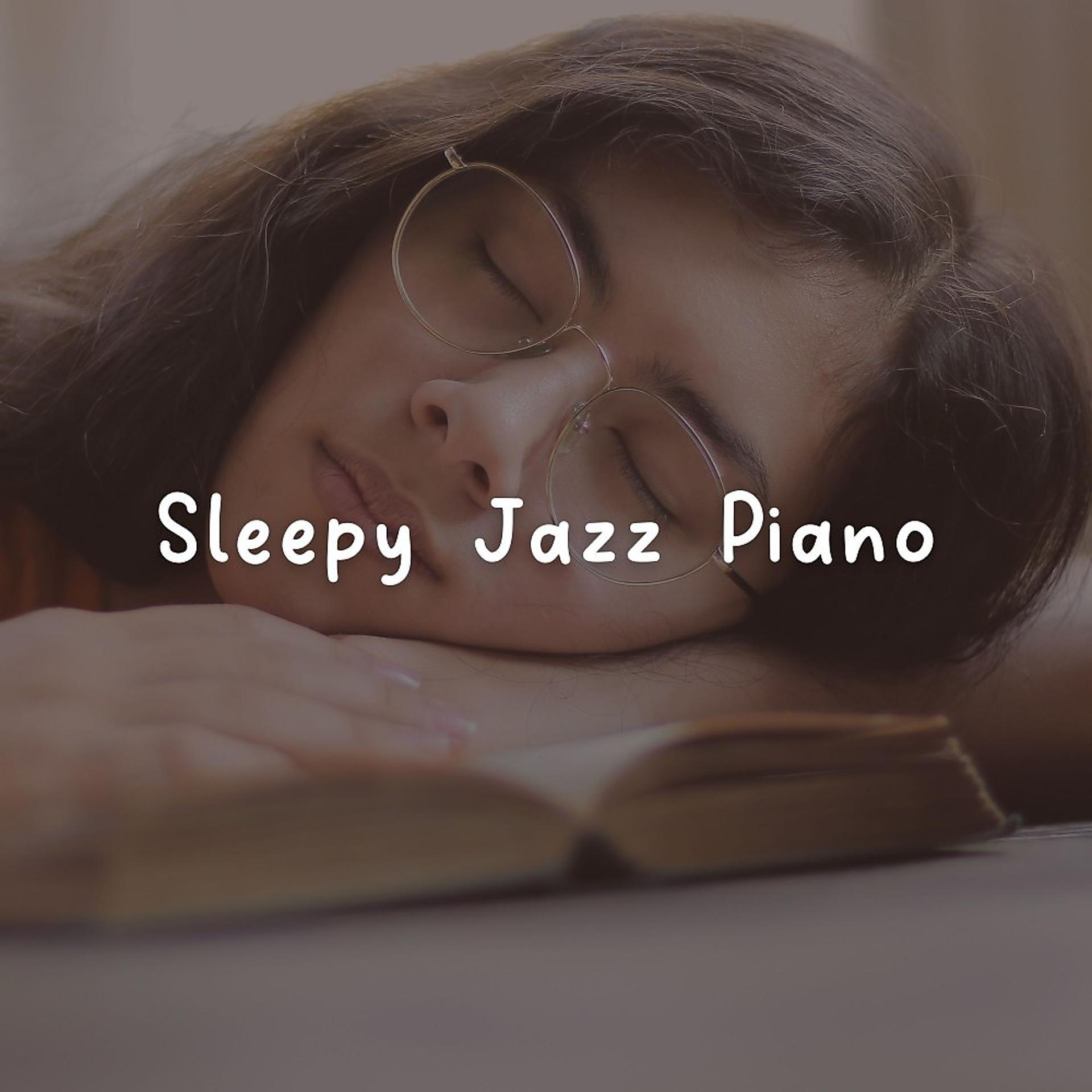 Постер альбома Sleepy Jazz Piano