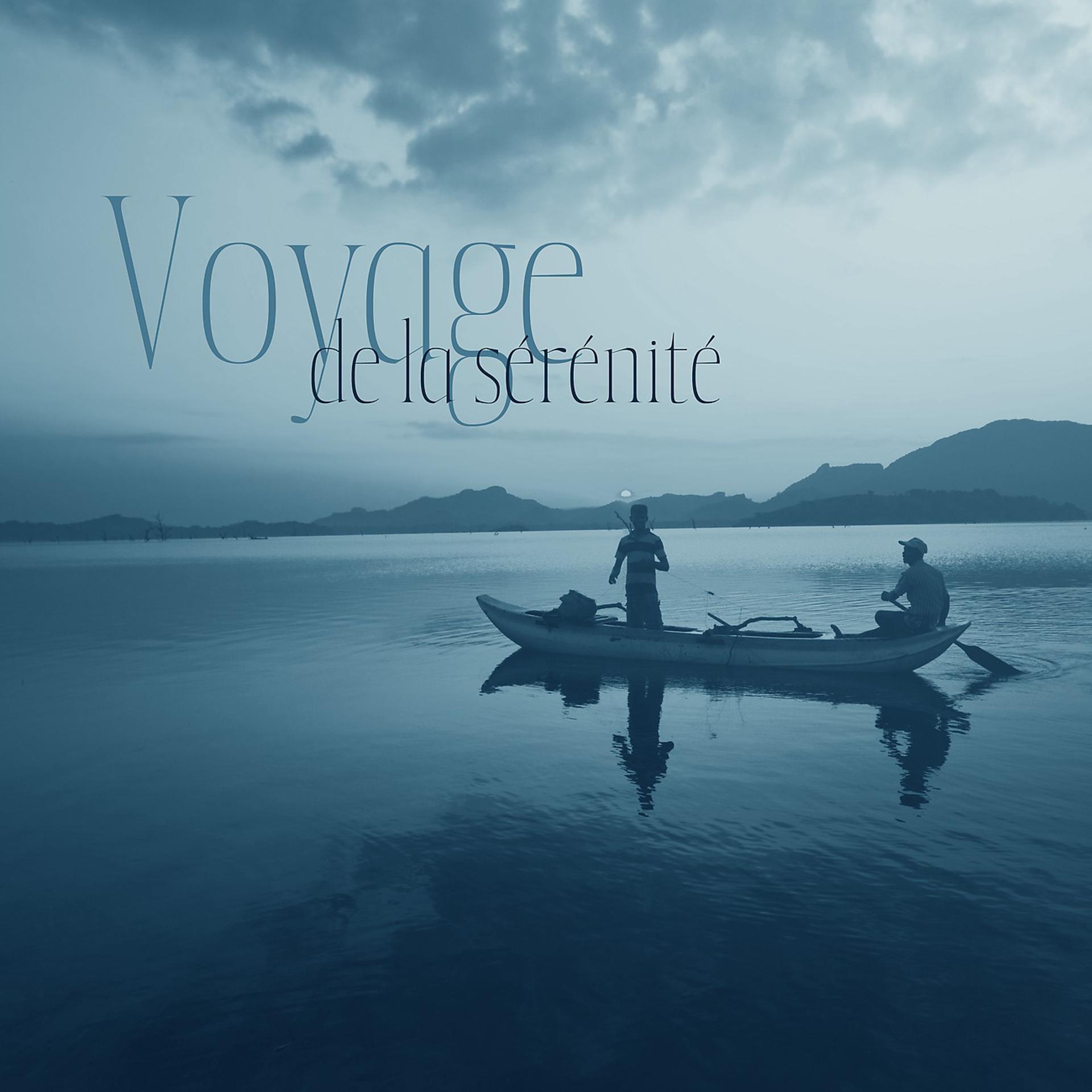 Постер альбома Voyage de la sérénité