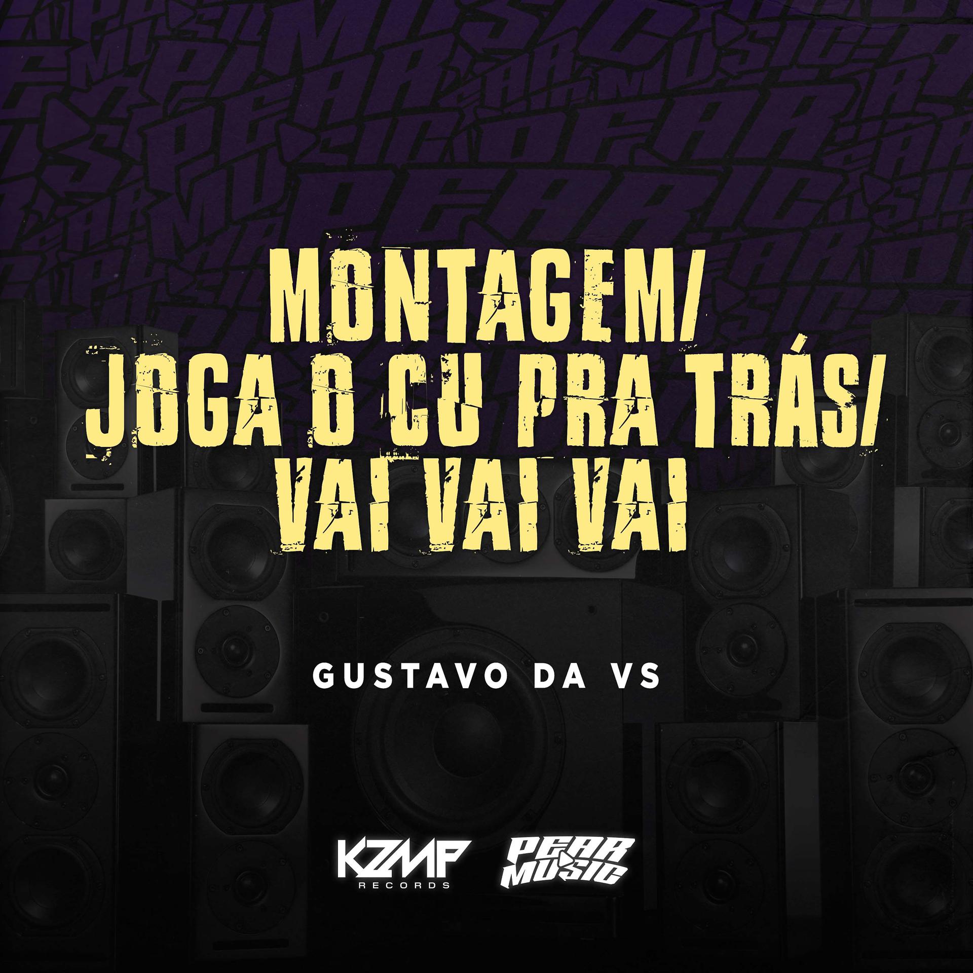 Постер альбома Montagem Joga o Cu Pra Tras-Vai Vai Vai