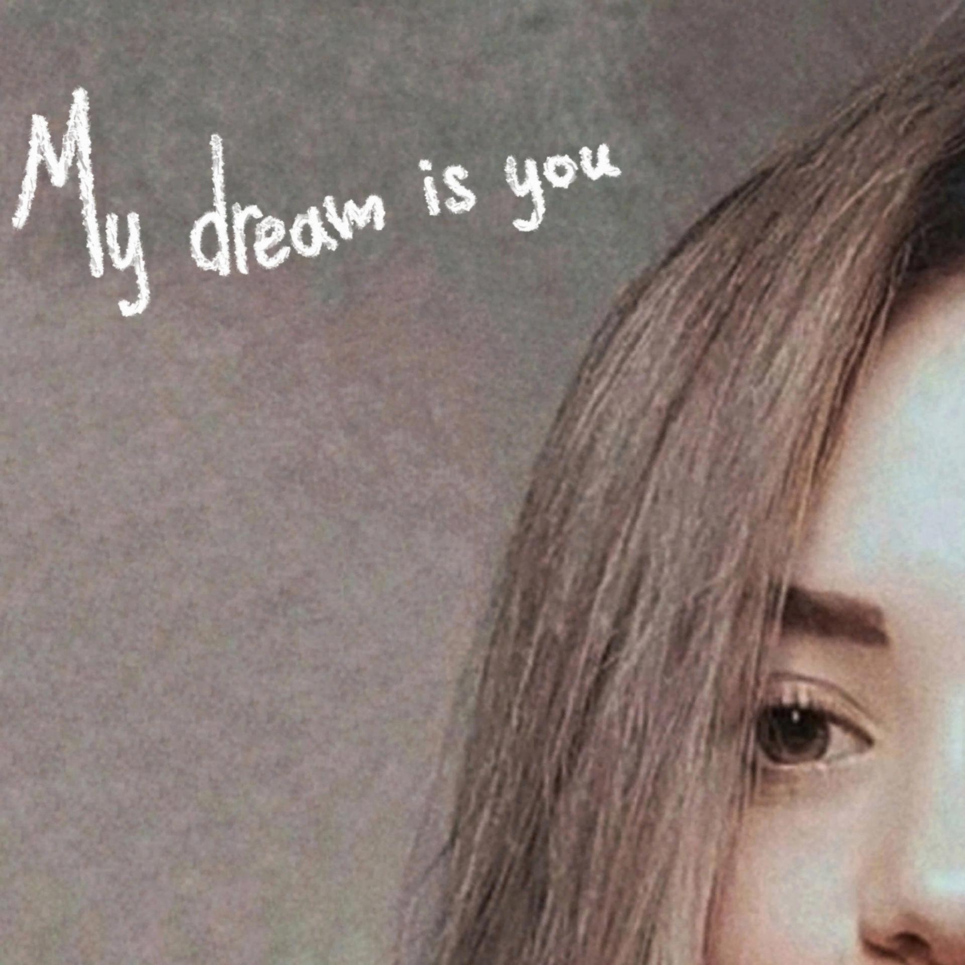 Постер альбома My Dream Is You
