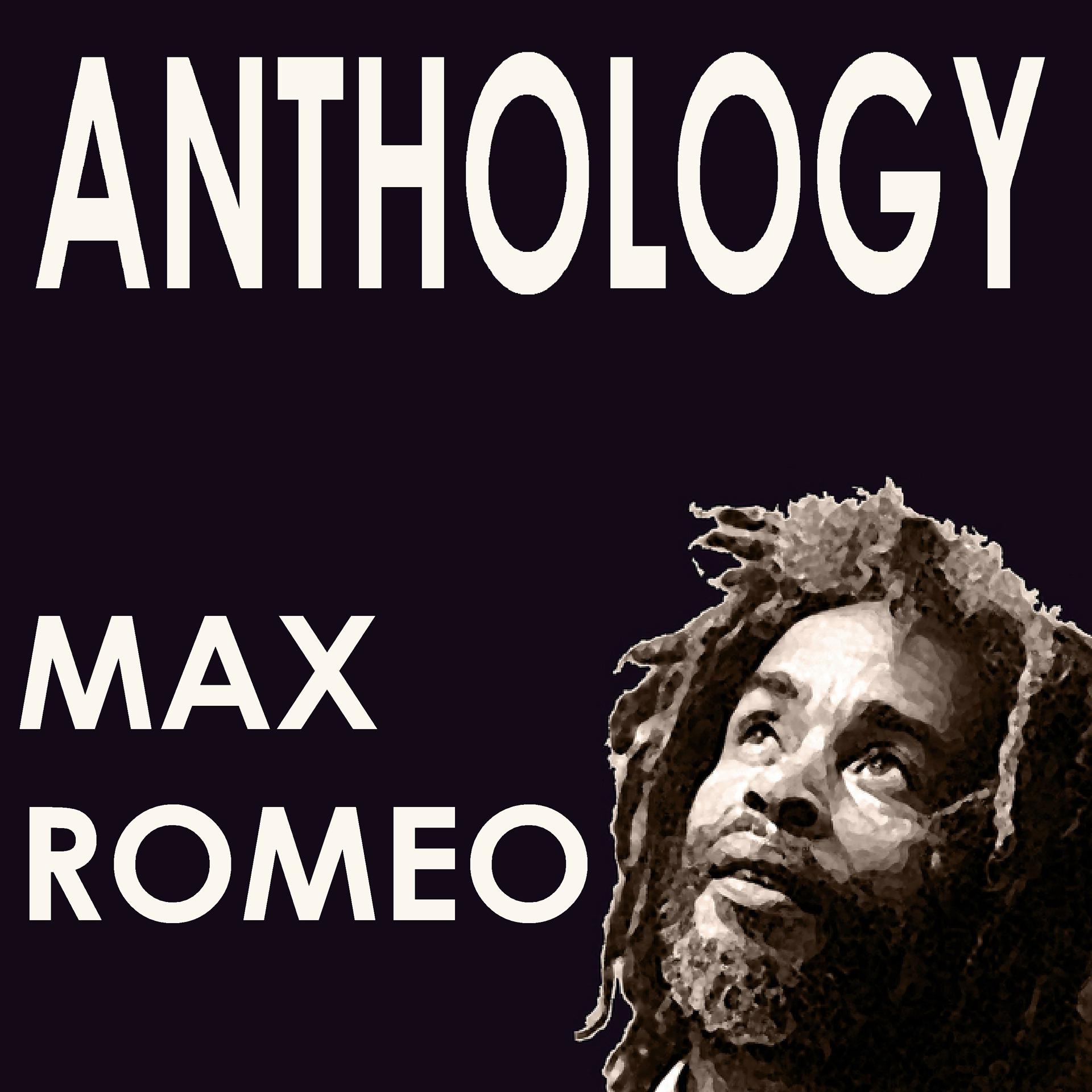 Постер альбома Max Romeo Anthology