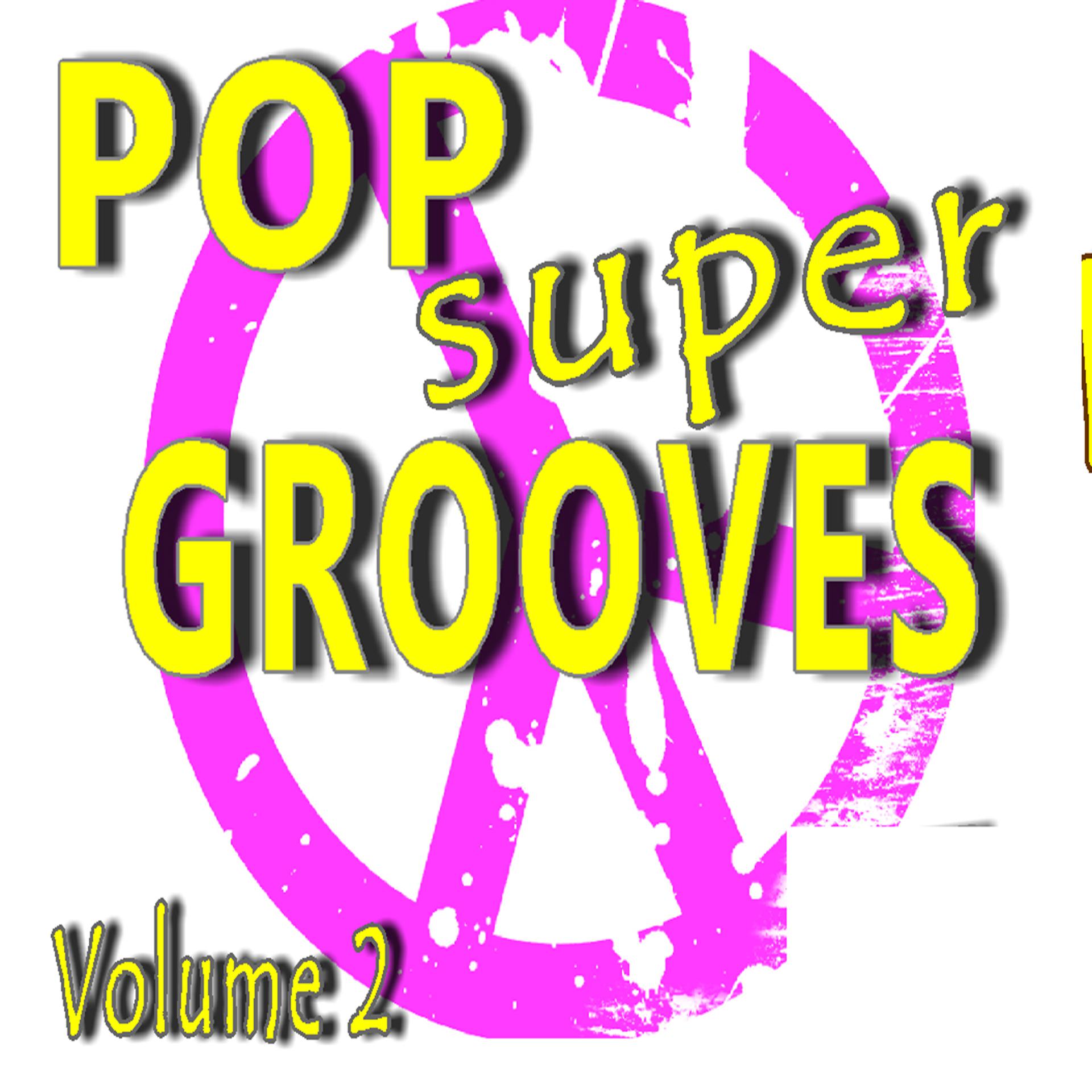 Постер альбома Pop Super Grooves, Vol. 2 (Instrumental)