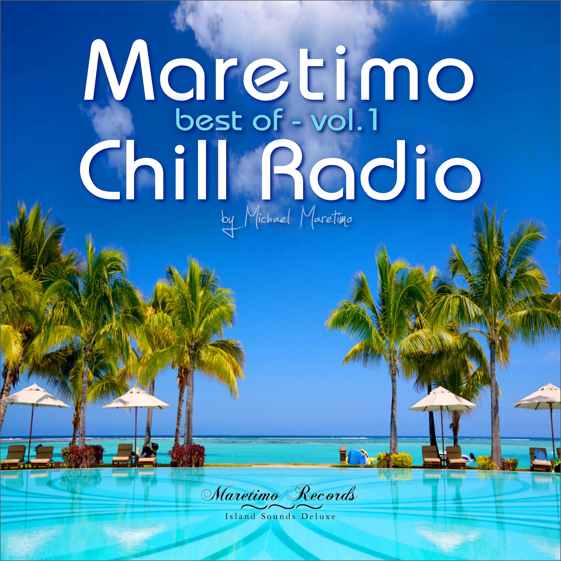 Постер альбома Maretimo Chill Radio - Best of Vol. 1 - Positive Summer Vibes