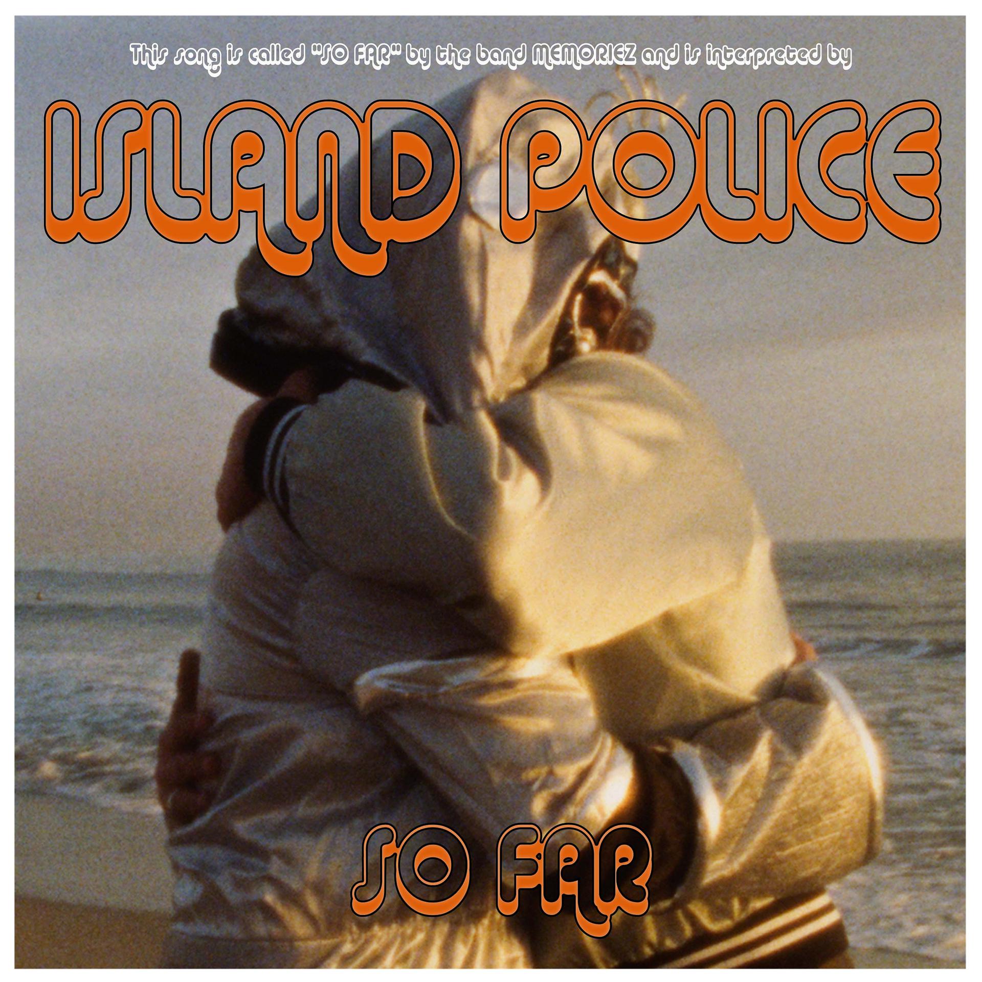 Постер альбома So Far (Island Police Remix)
