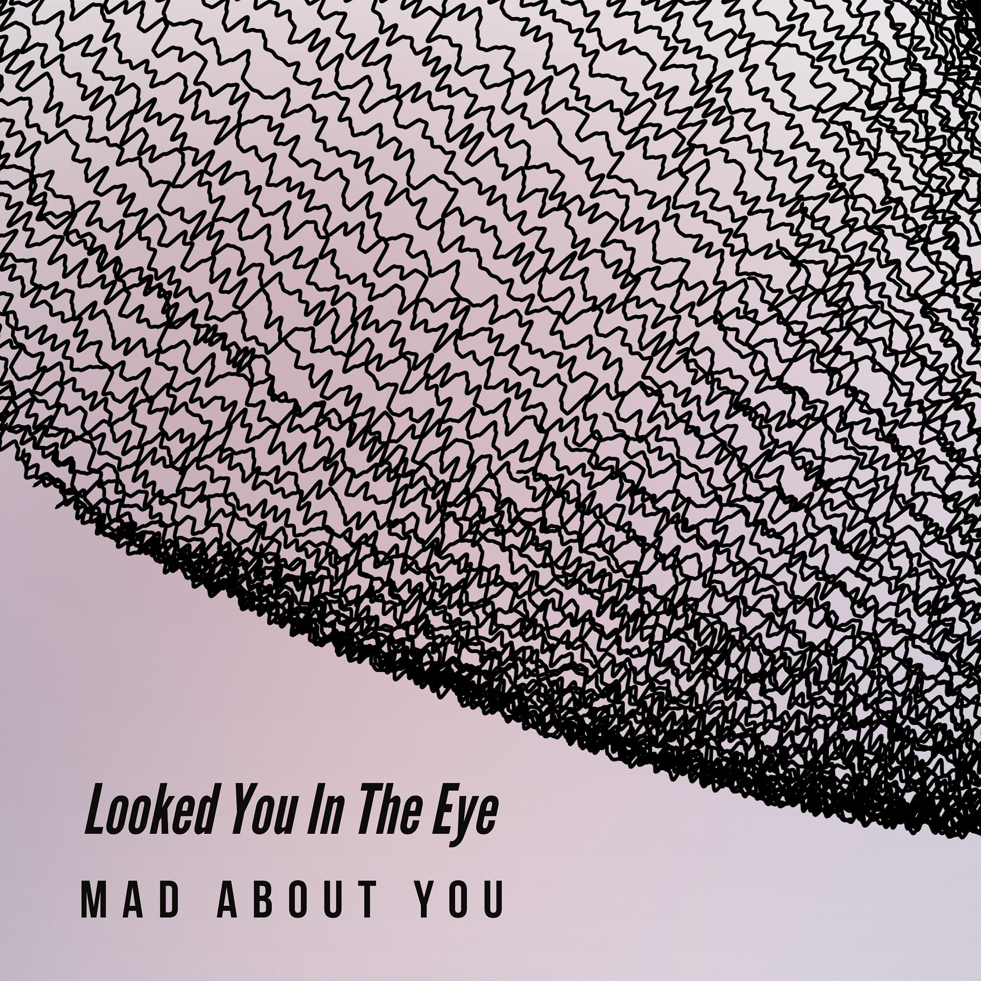 Постер альбома Looked You in the Eye
