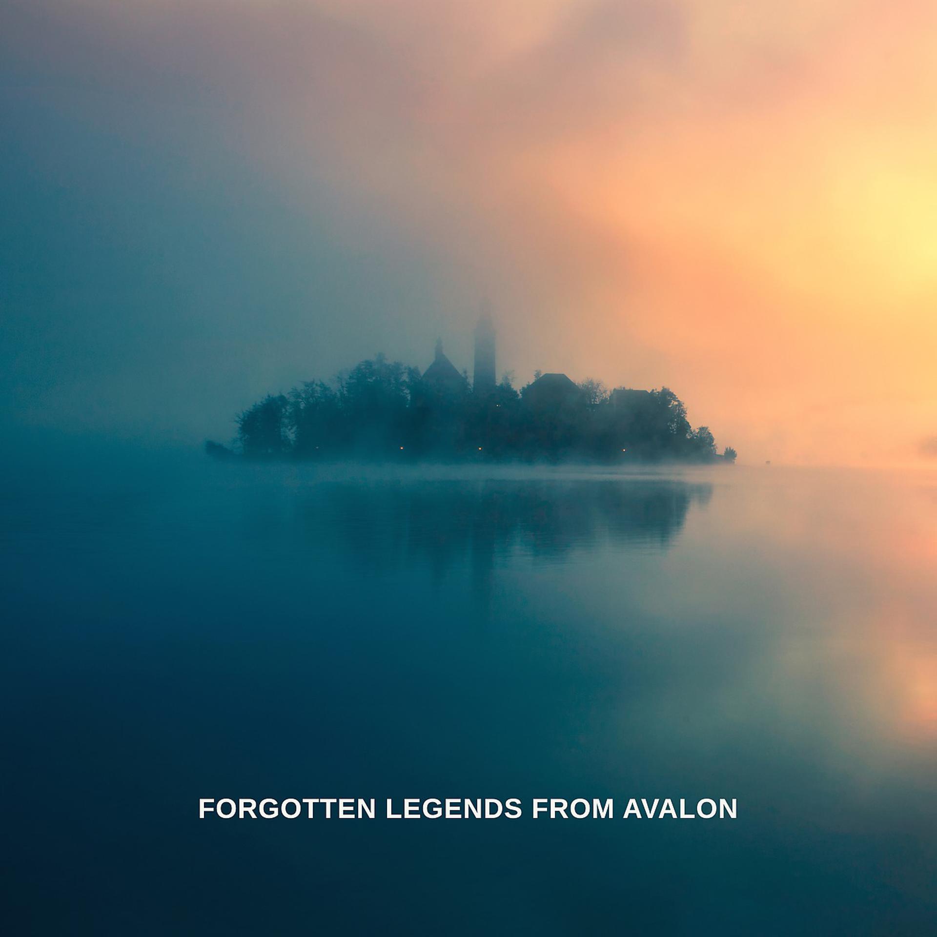 Постер альбома Forgotten Legends from Avalon