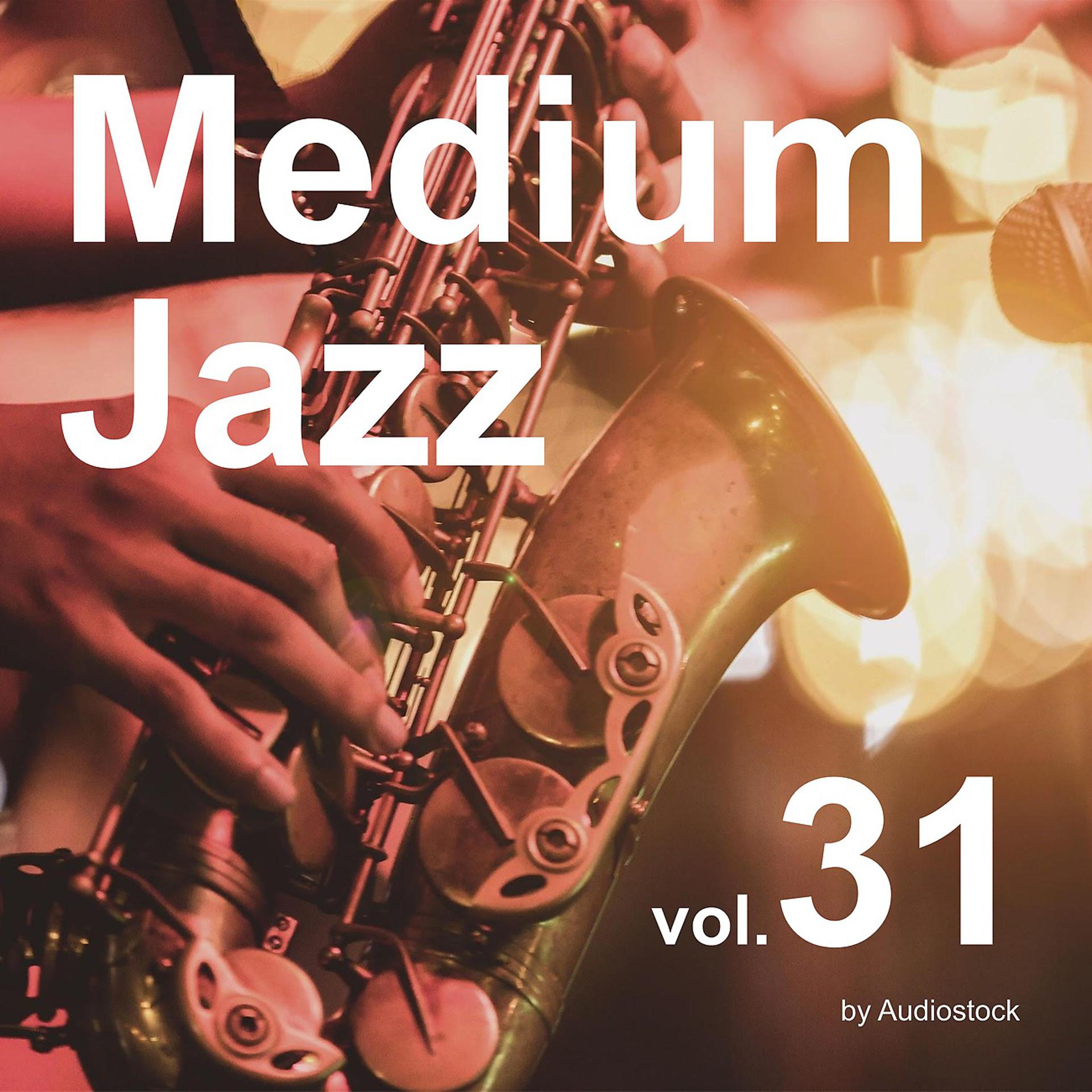 Постер альбома Medium Jazz, Vol. 31 -Instrumental BGM- by Audiostock