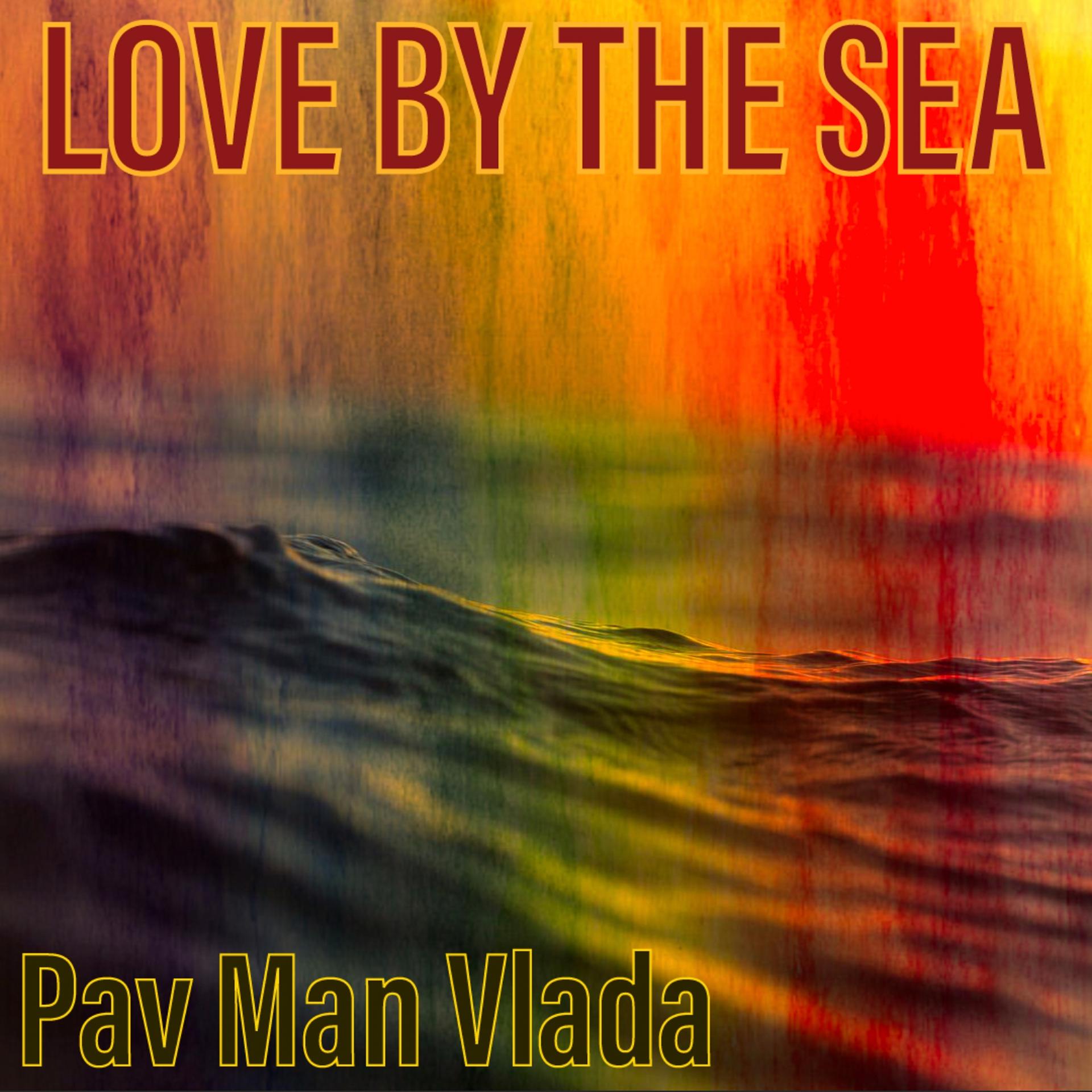 Постер альбома Love by the Sea