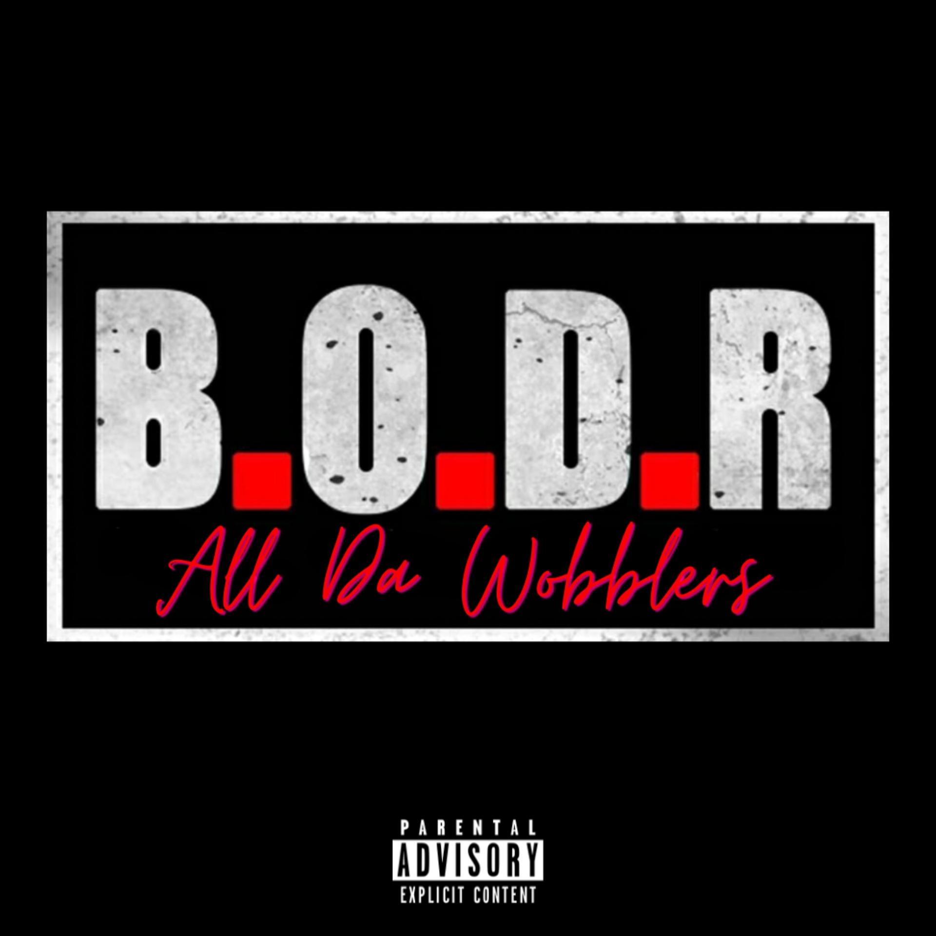 Постер альбома B.O.D.R All da Wobblers