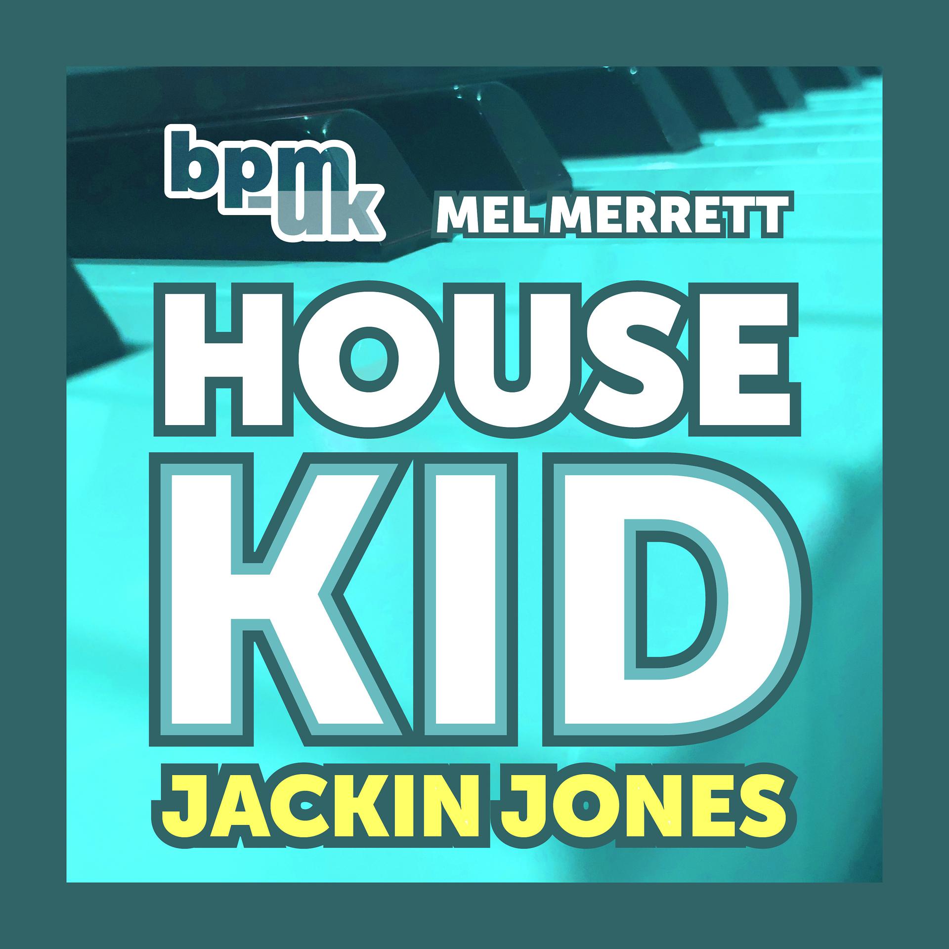 Постер альбома House Kid Jackin Jones