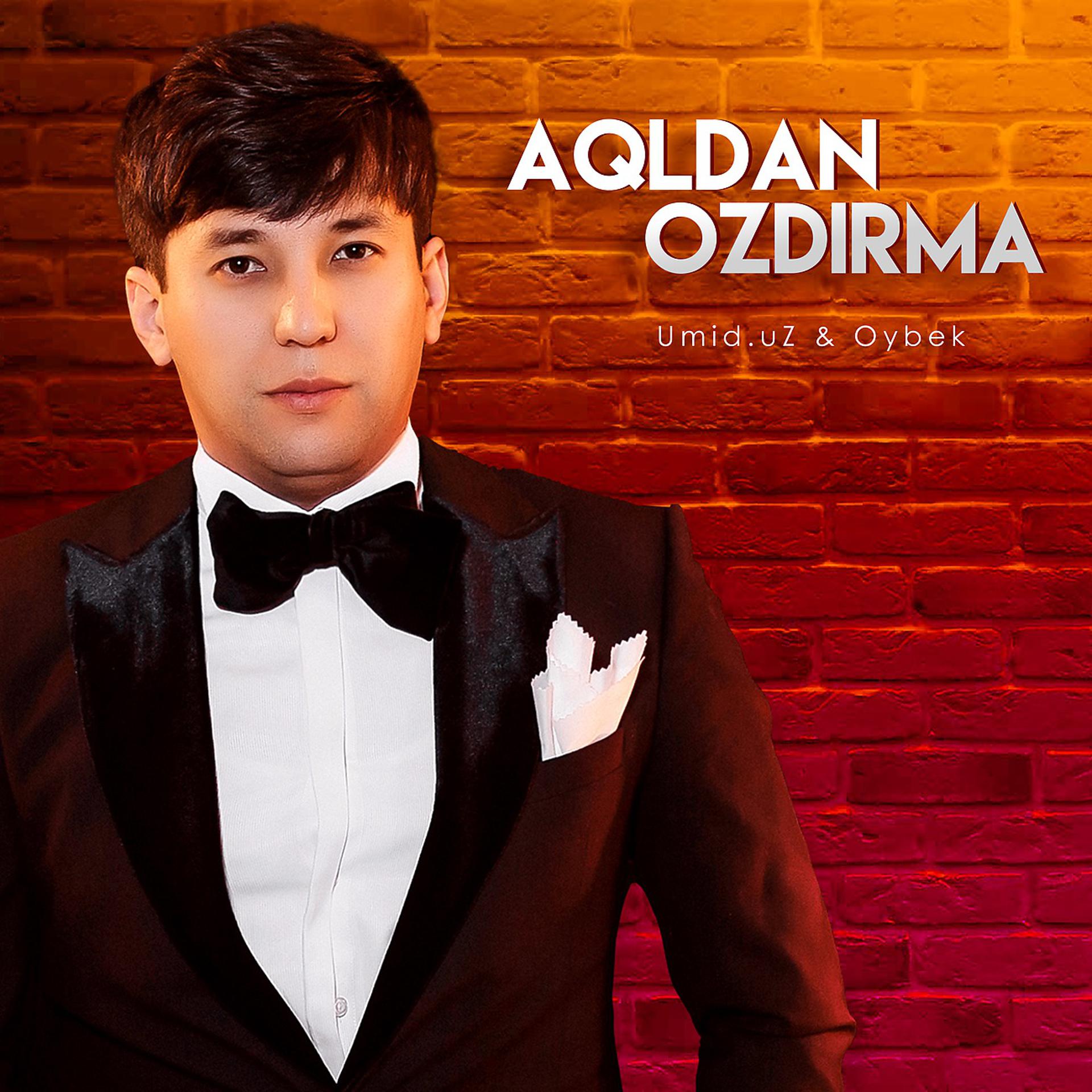 Постер альбома Aqldan ozdirma