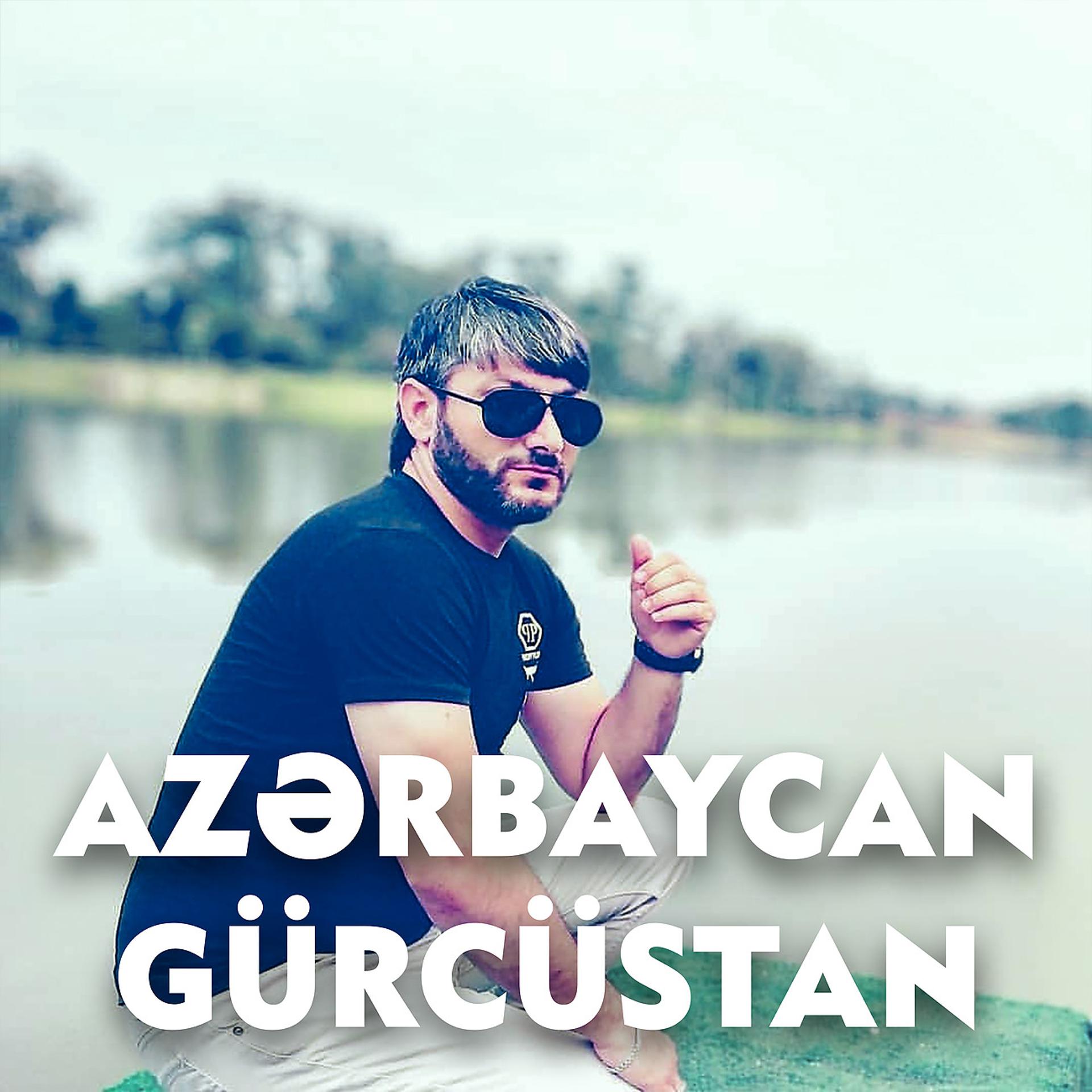 Постер альбома Azərbaycan Gürcüstan