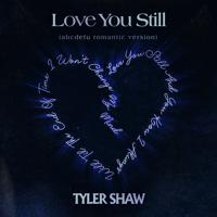 Постер альбома Love You Still (abcdefu romantic version)