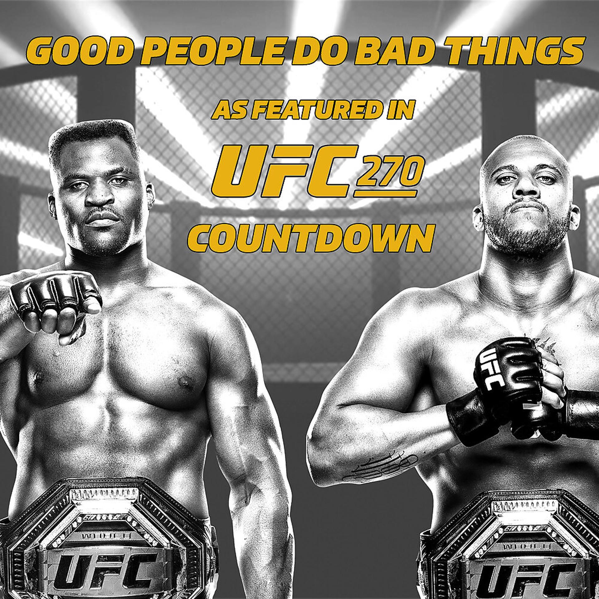Постер альбома Good People Do Bad Things (As Featured in "UFC 270 Countdown")