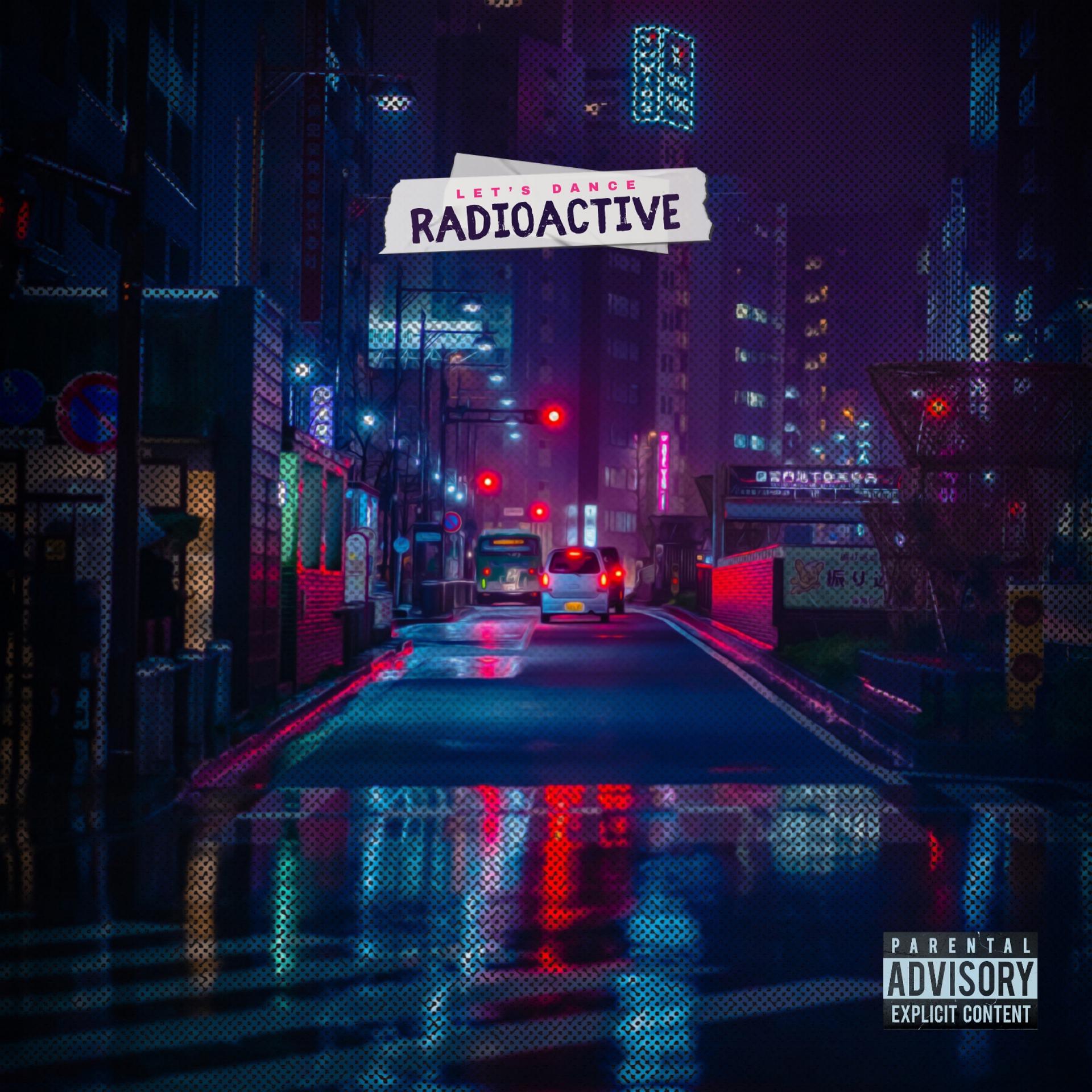 Постер альбома Let's Dance Radioactive