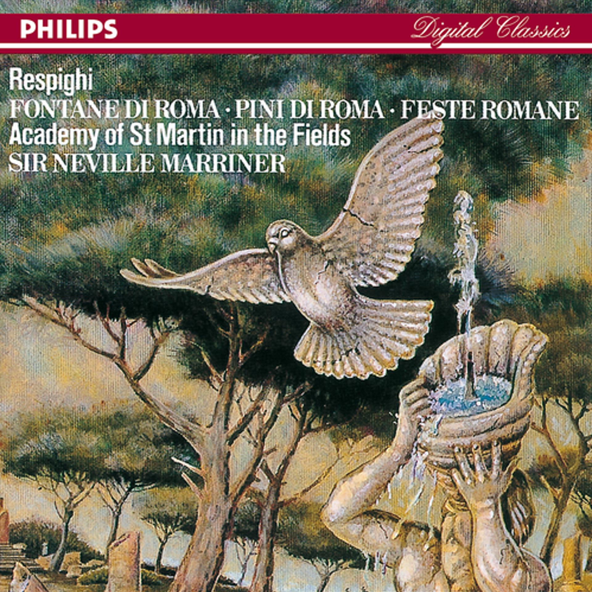 Постер альбома Respighi: Pines of Rome; Fountains of Rome; Roman Festivals