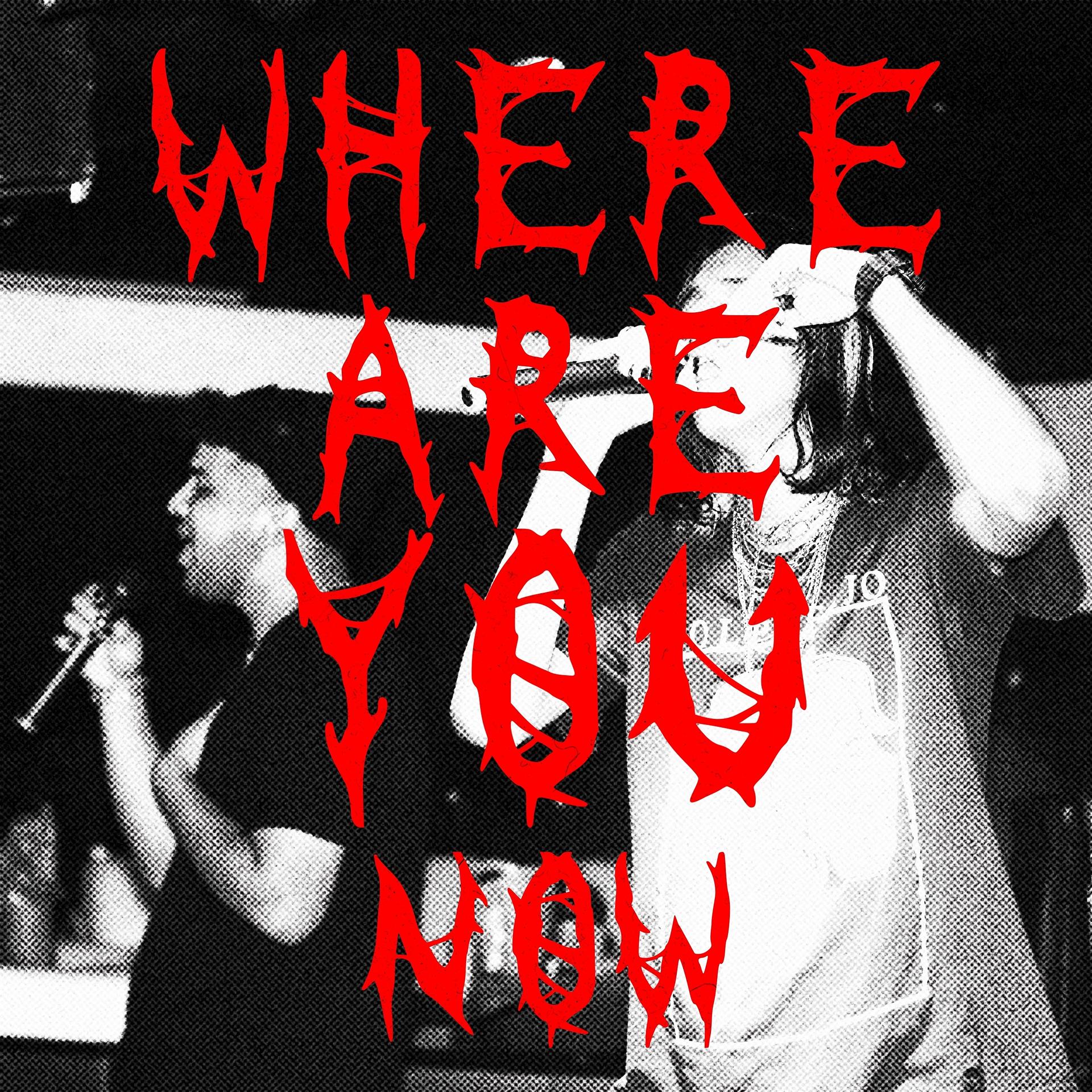 Постер альбома Where Are You Now
