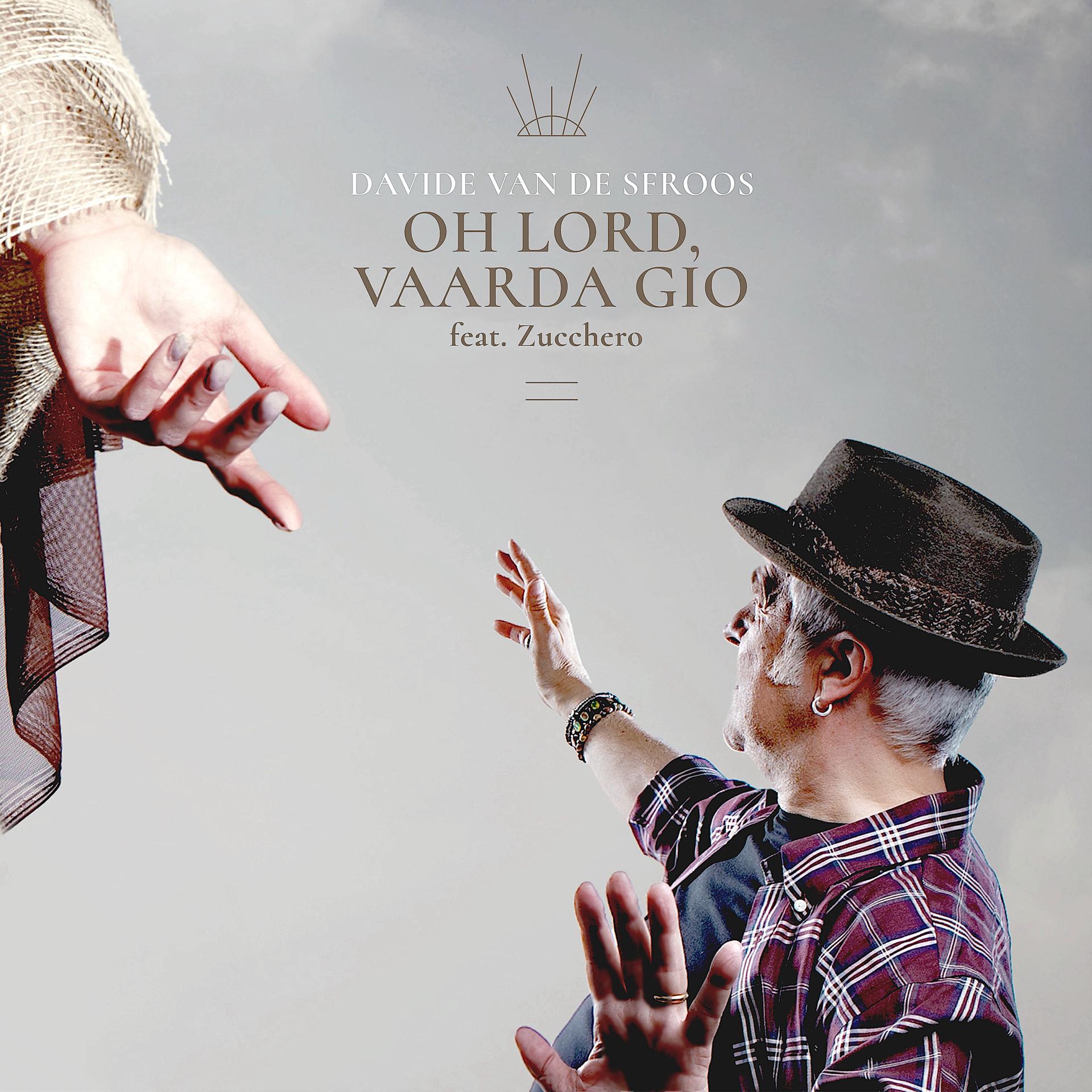 Постер альбома Oh Lord, Vaarda Gio (feat. Zucchero)