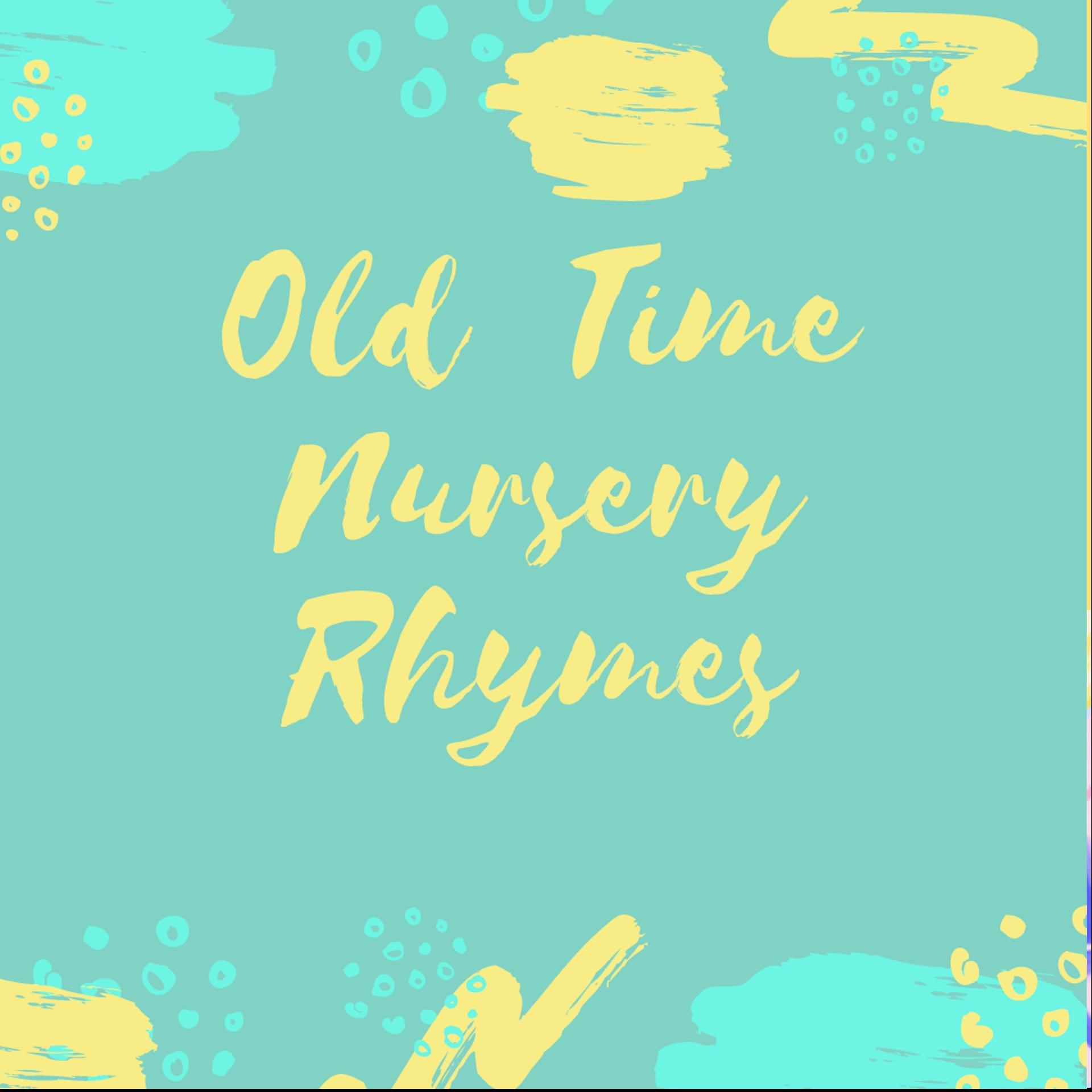 Постер альбома Old Time Nursery Rhymes