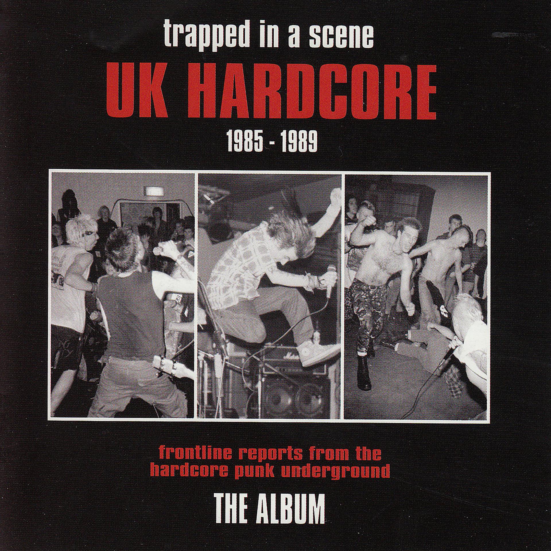 Постер альбома Trapped in a Scene - Uk Hardcore (1985 - 1989)