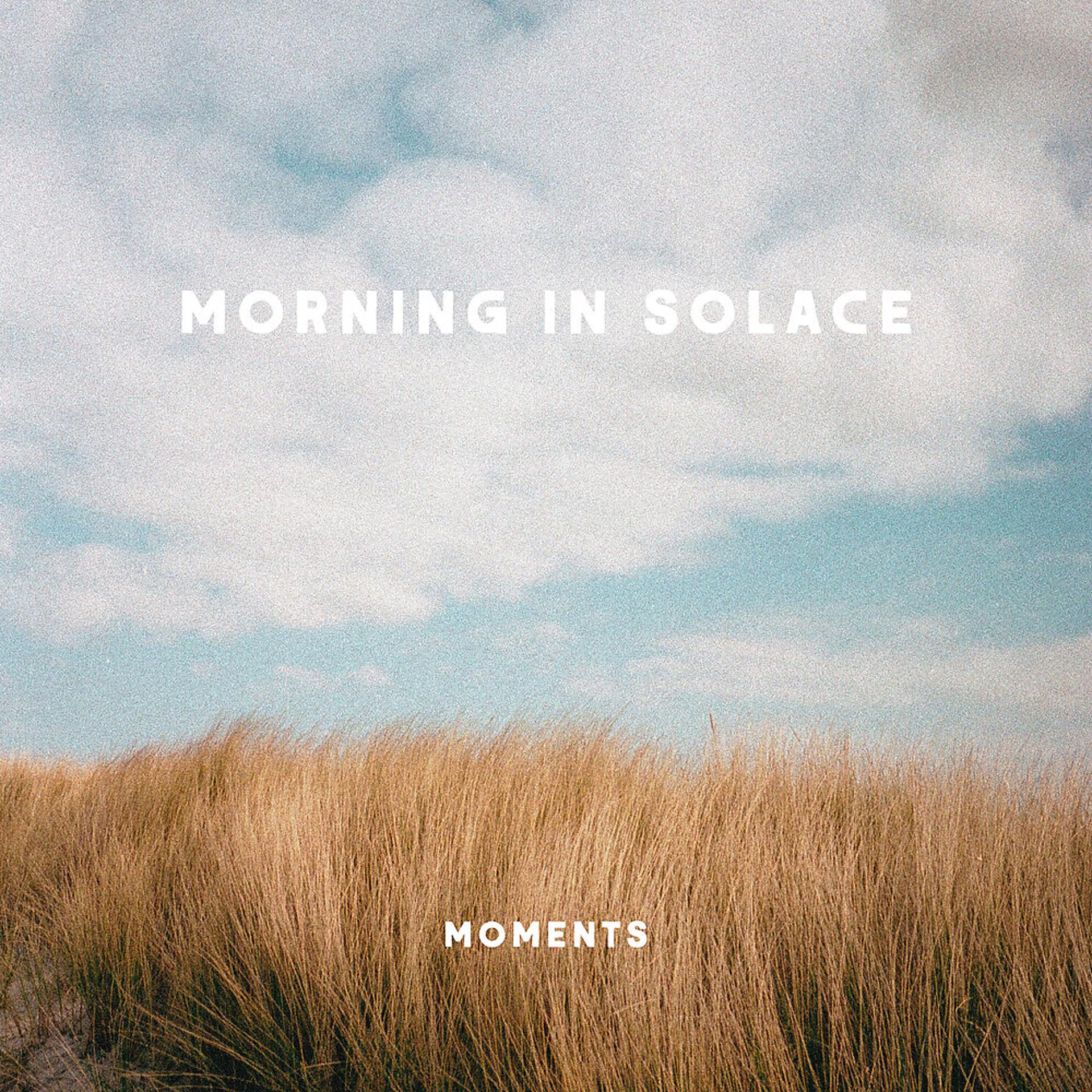 Постер альбома Morning In Solace
