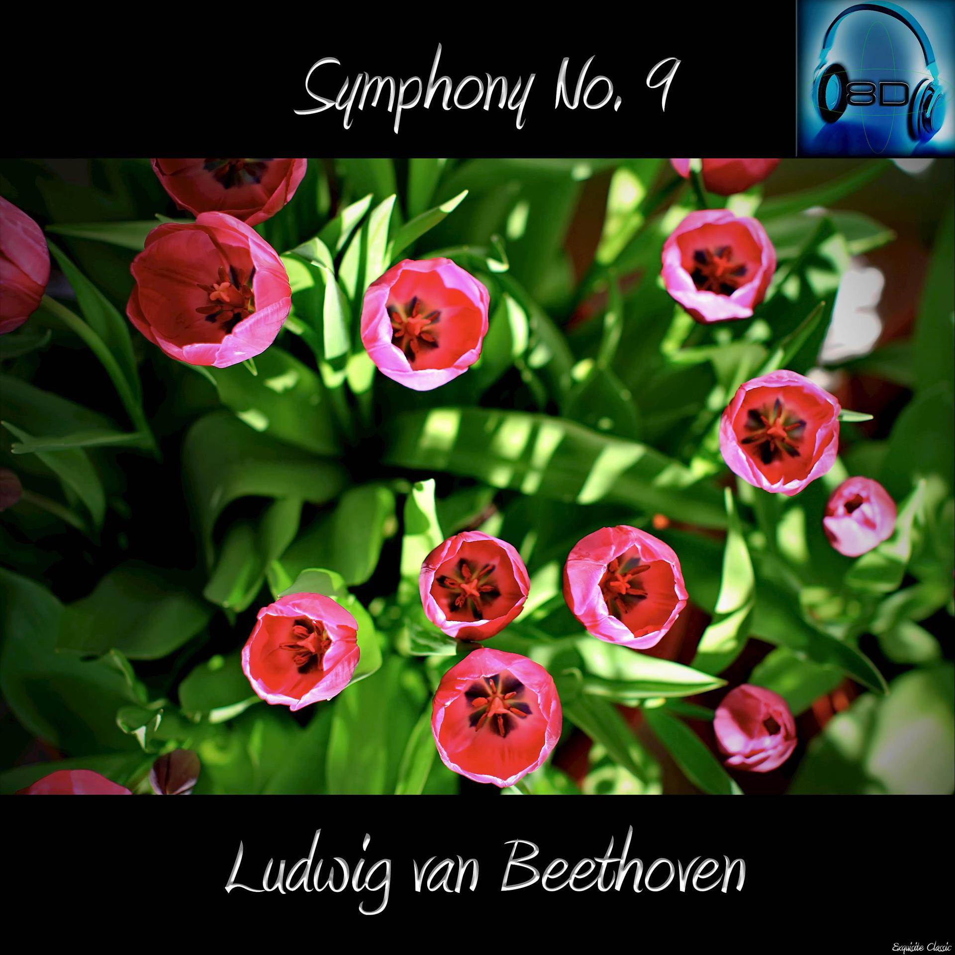 Постер альбома Symphony No. 9 in D minor, Op. 125 - Ludwig van Beethoven