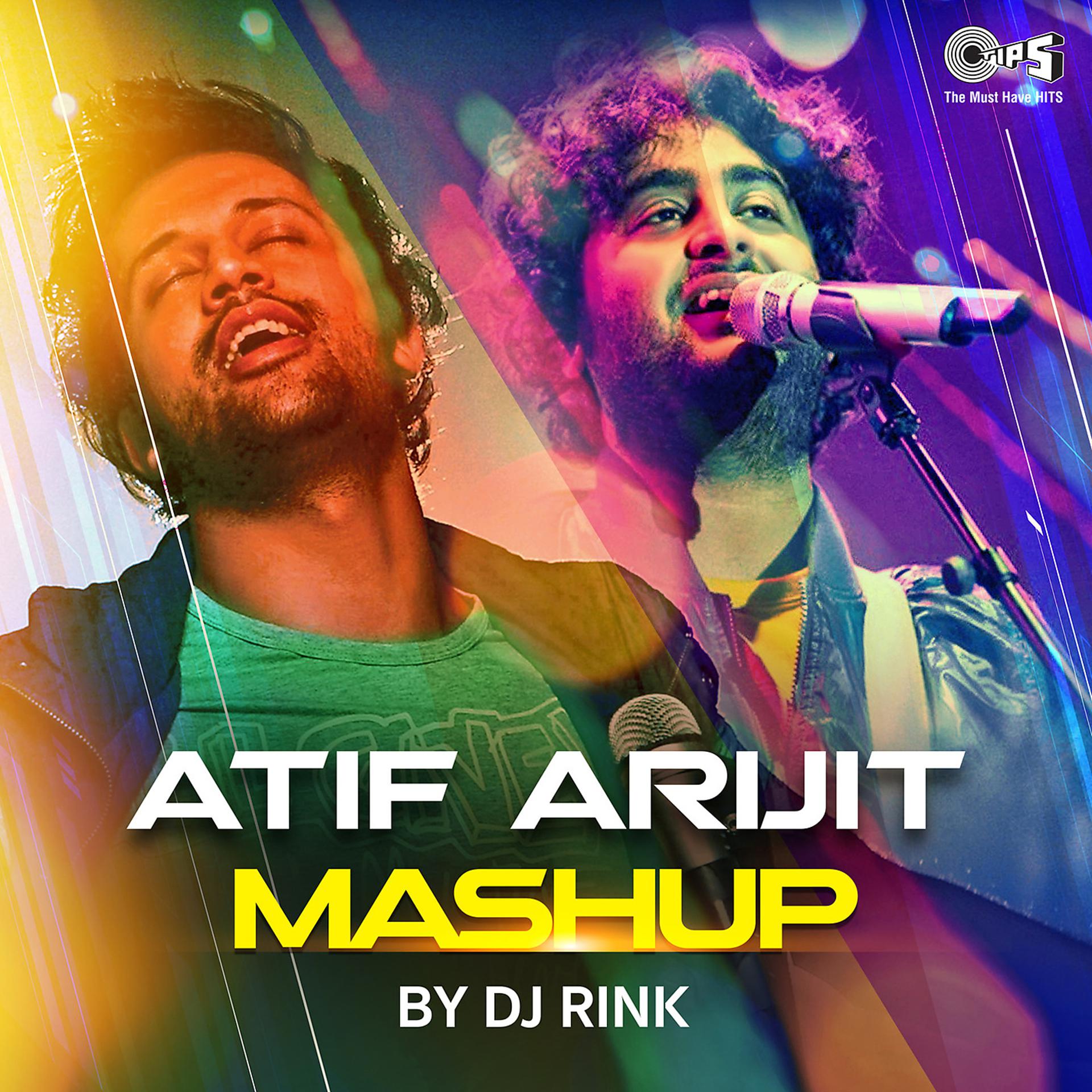 Постер альбома Atif Arijit Mashup