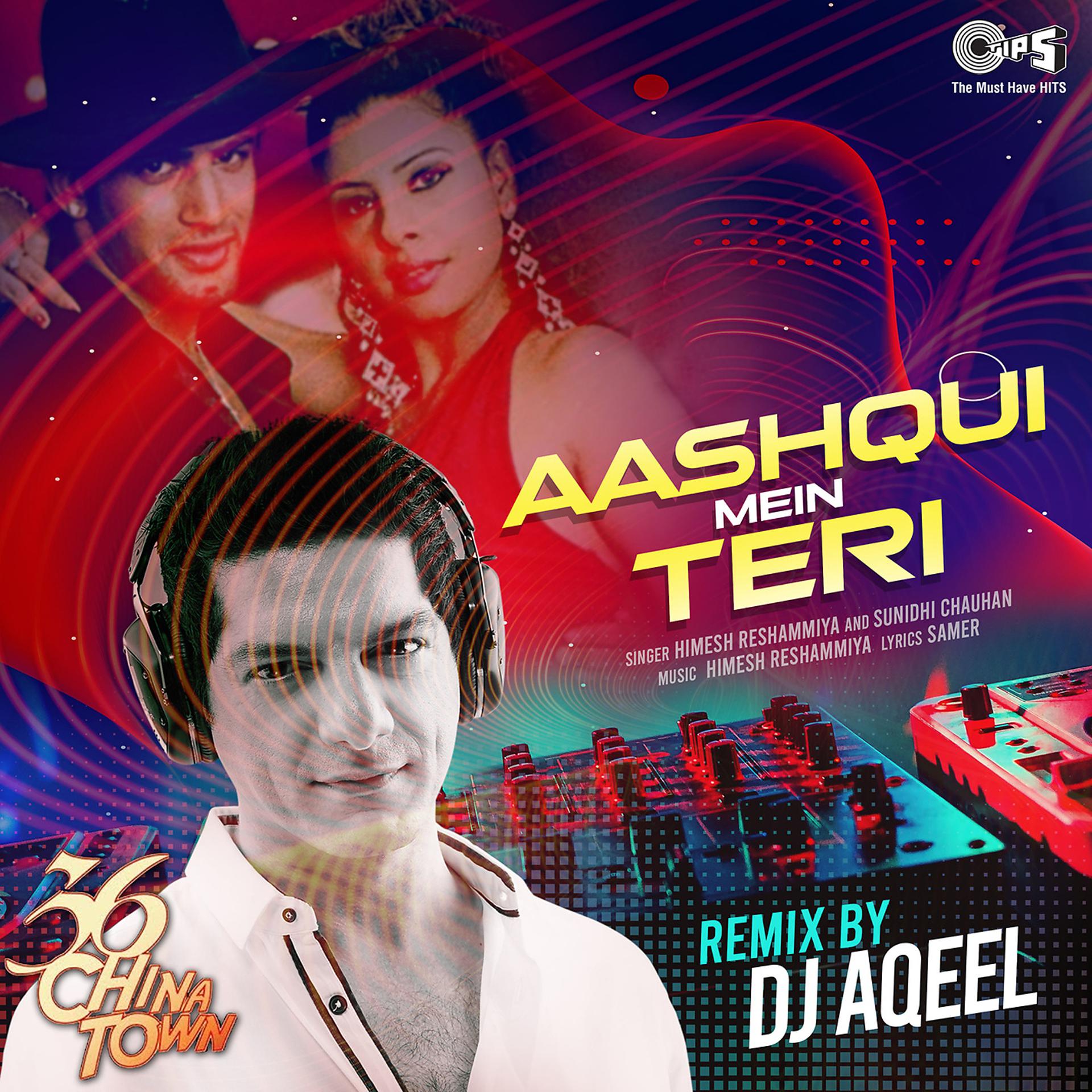 Постер альбома Aashiqui Mein Teri (DJ Aqeel Remix)