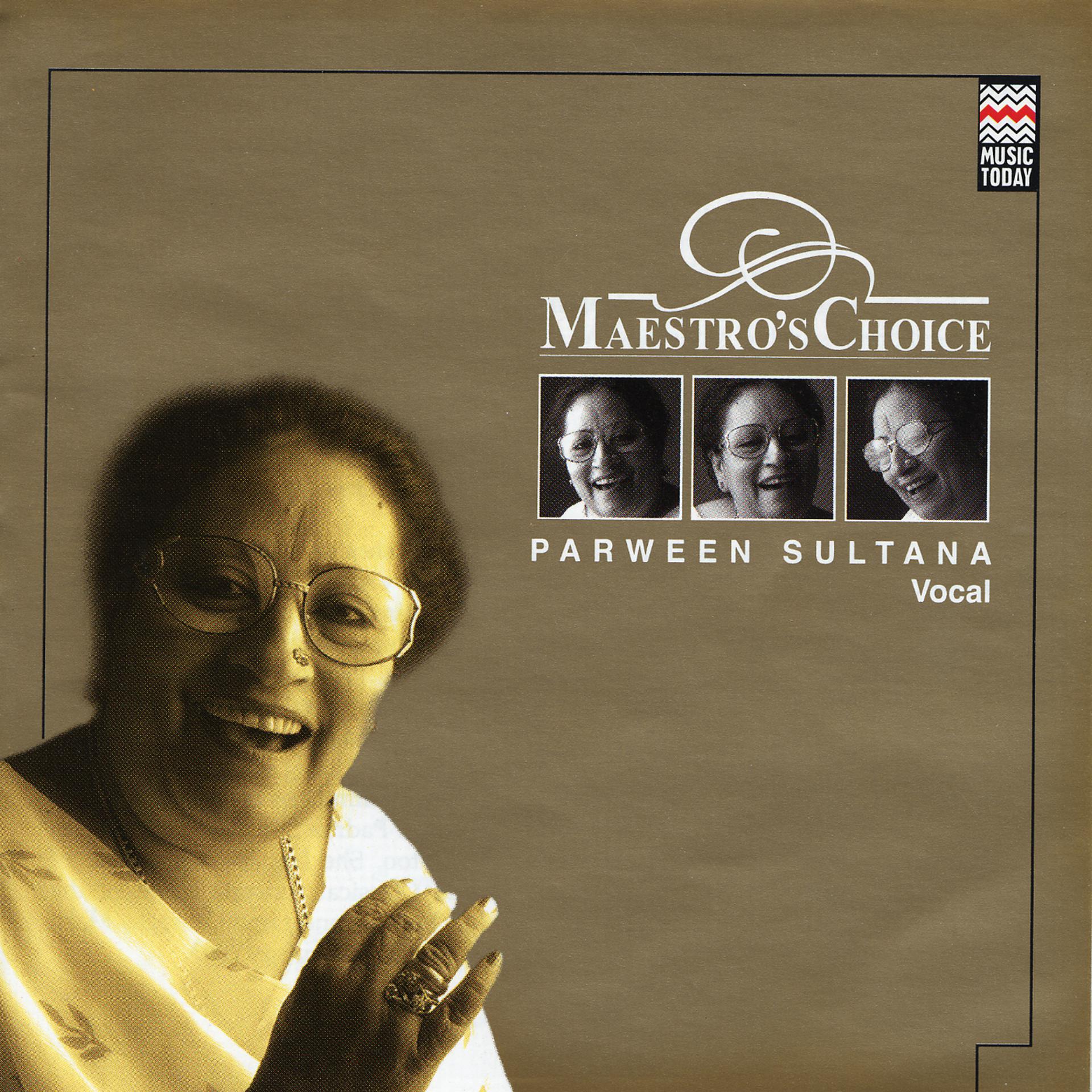 Постер альбома Maestro's Choice - Parween Sultana
