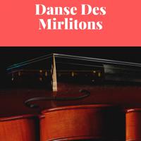 Постер альбома Danse Des Mirlitons