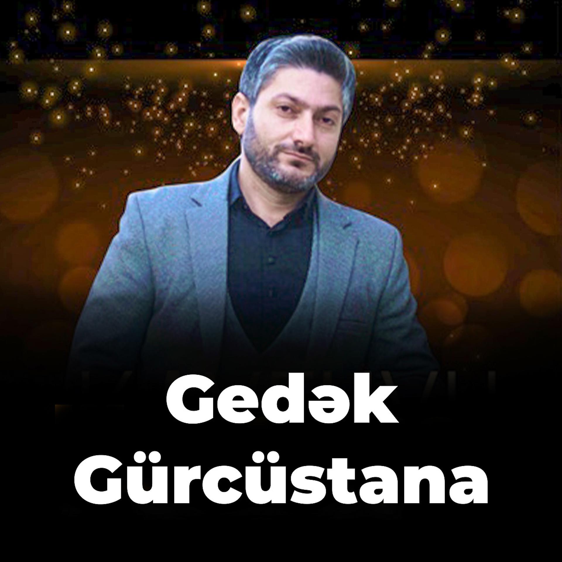 Постер альбома Gedək Gürcüstana