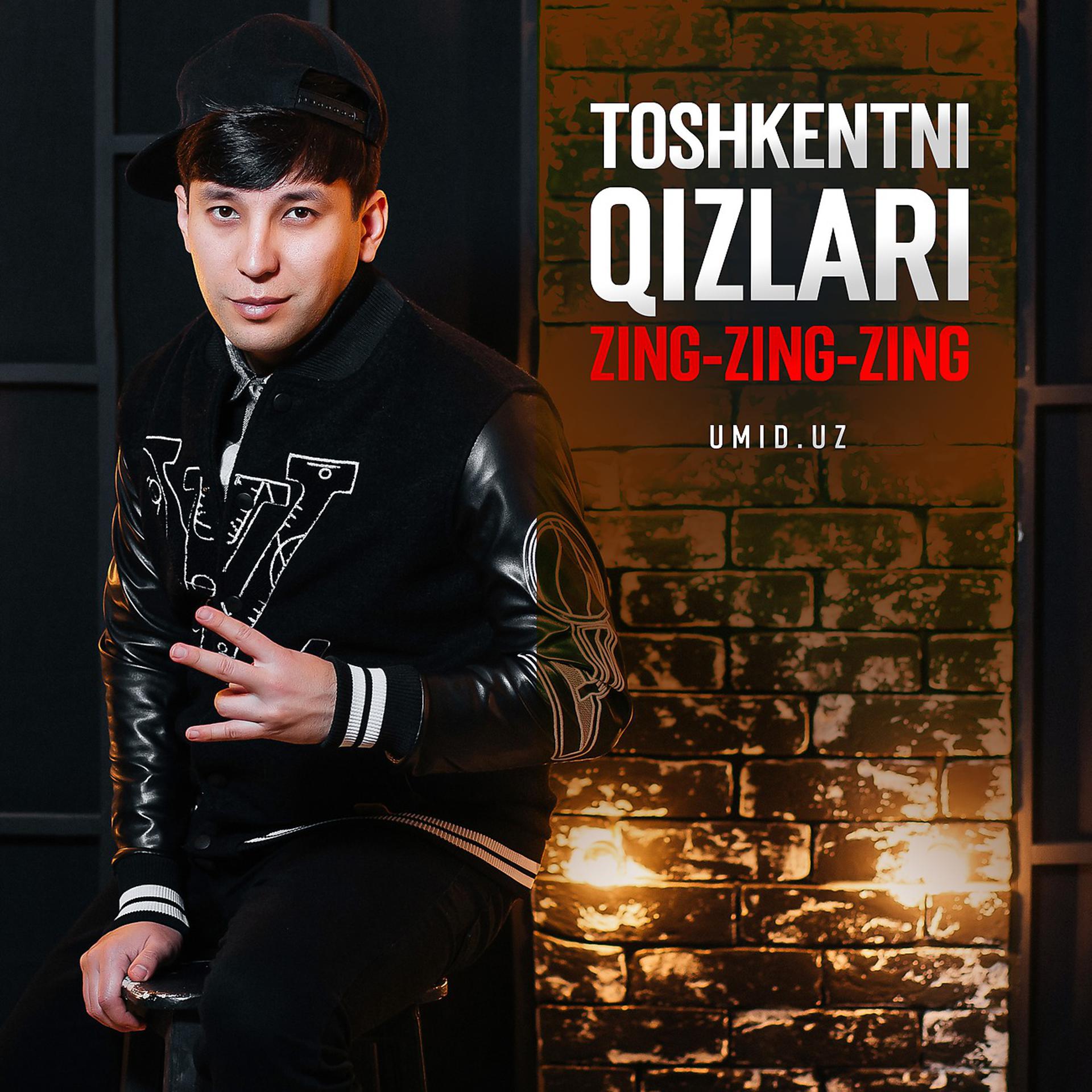 Постер альбома Toshkentni qizlari Zing-Zing-Zing