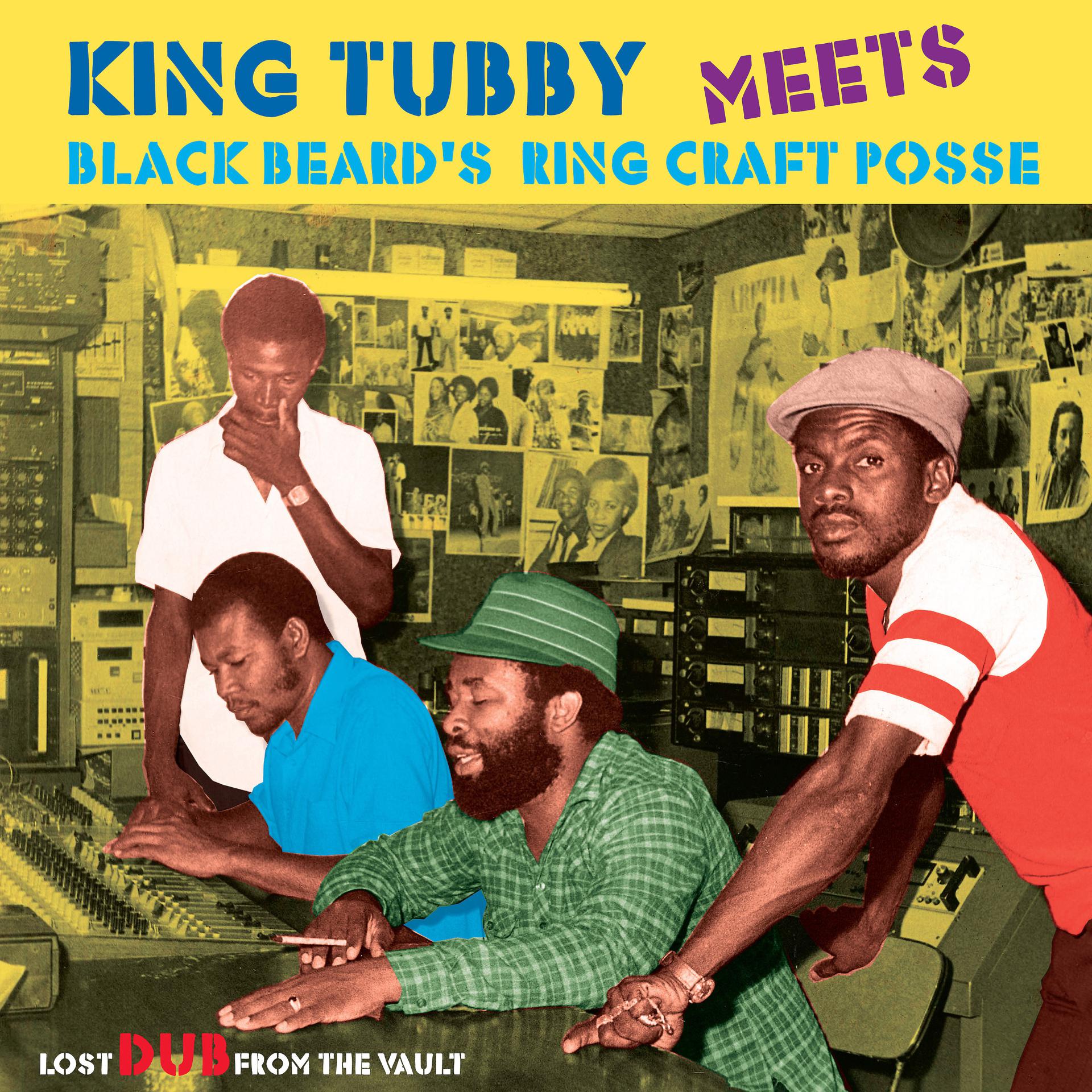 Постер альбома King Tubby Meets Blackbeard's Ring Craft Posse: Lost Dub From The Vault