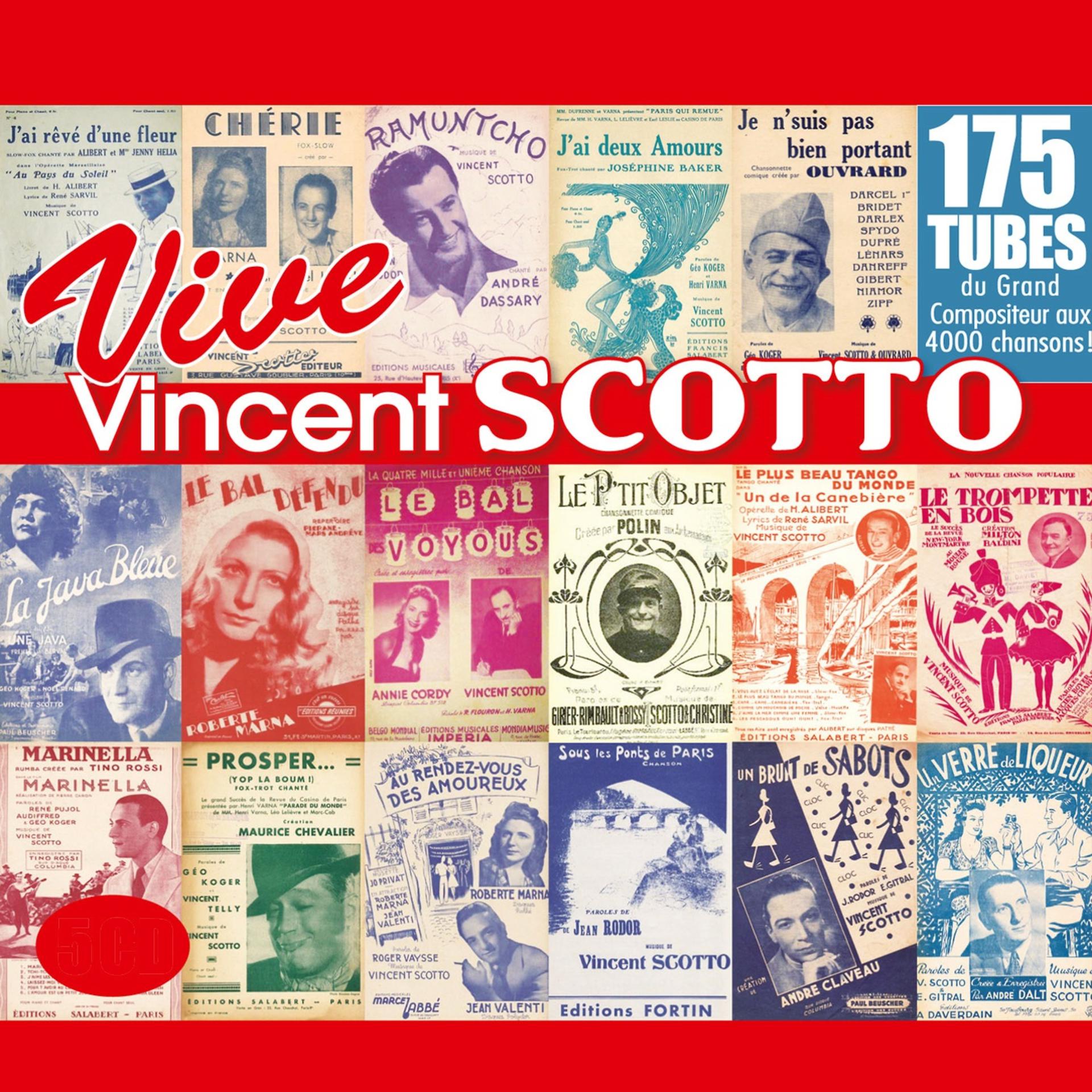Постер альбома Vive Vincent Scotto, le roi de la chanson populaire !