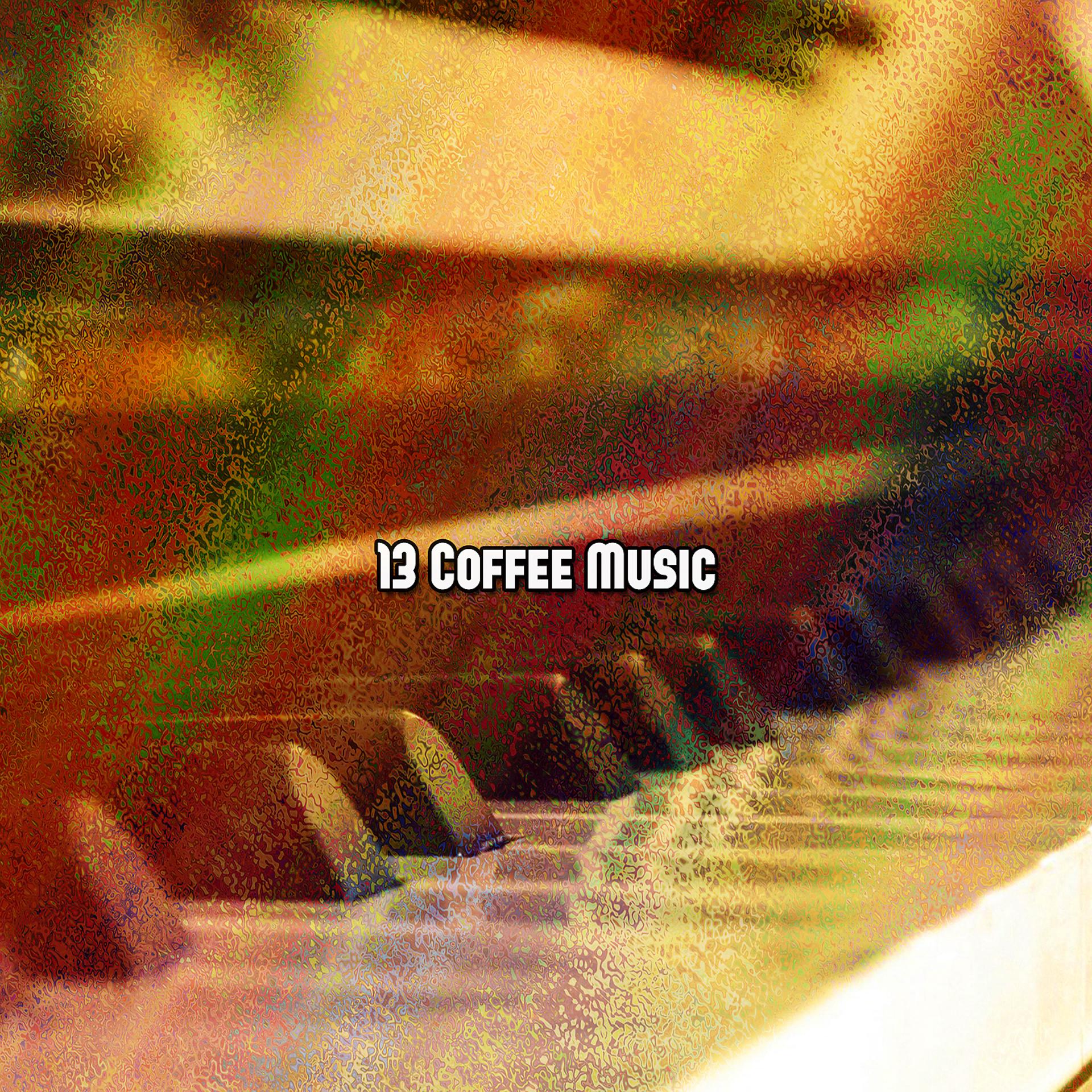 Постер альбома 13 Coffee Music