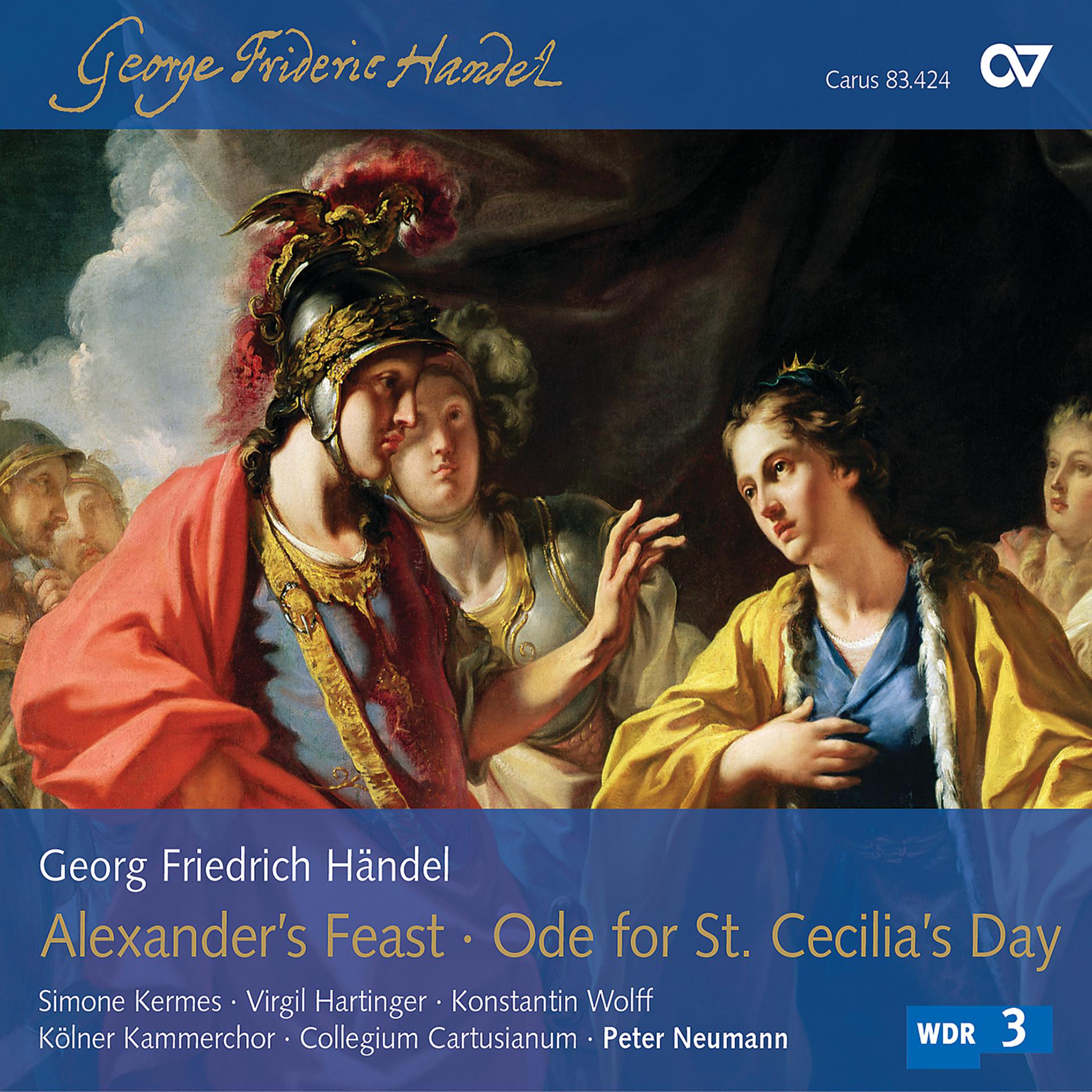 Постер альбома Handel: Alexander's Feast, HWV 75; Ode for St. Cecilia's Day, HWV 76