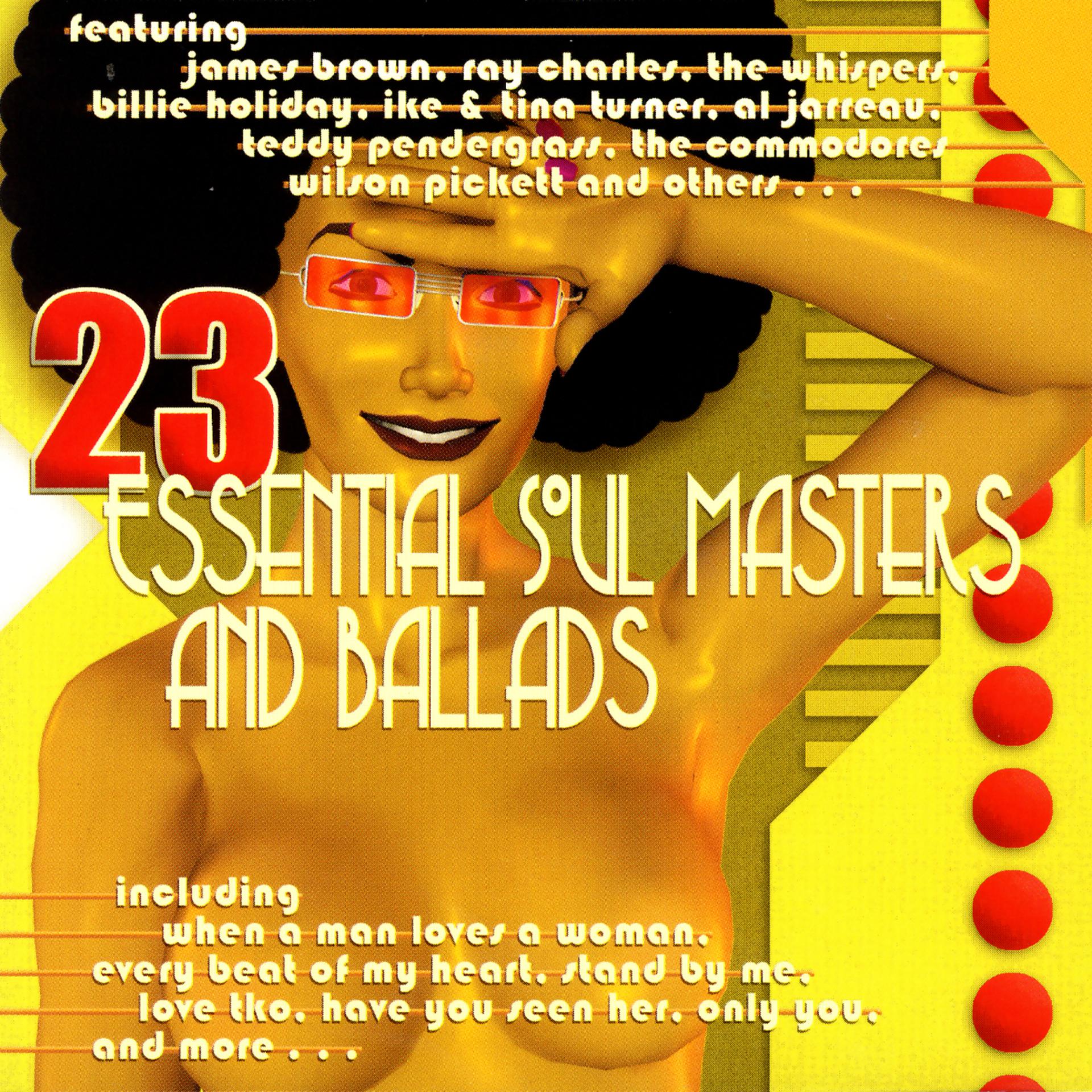 Постер альбома 23 Essential Soul Masters And Ballads