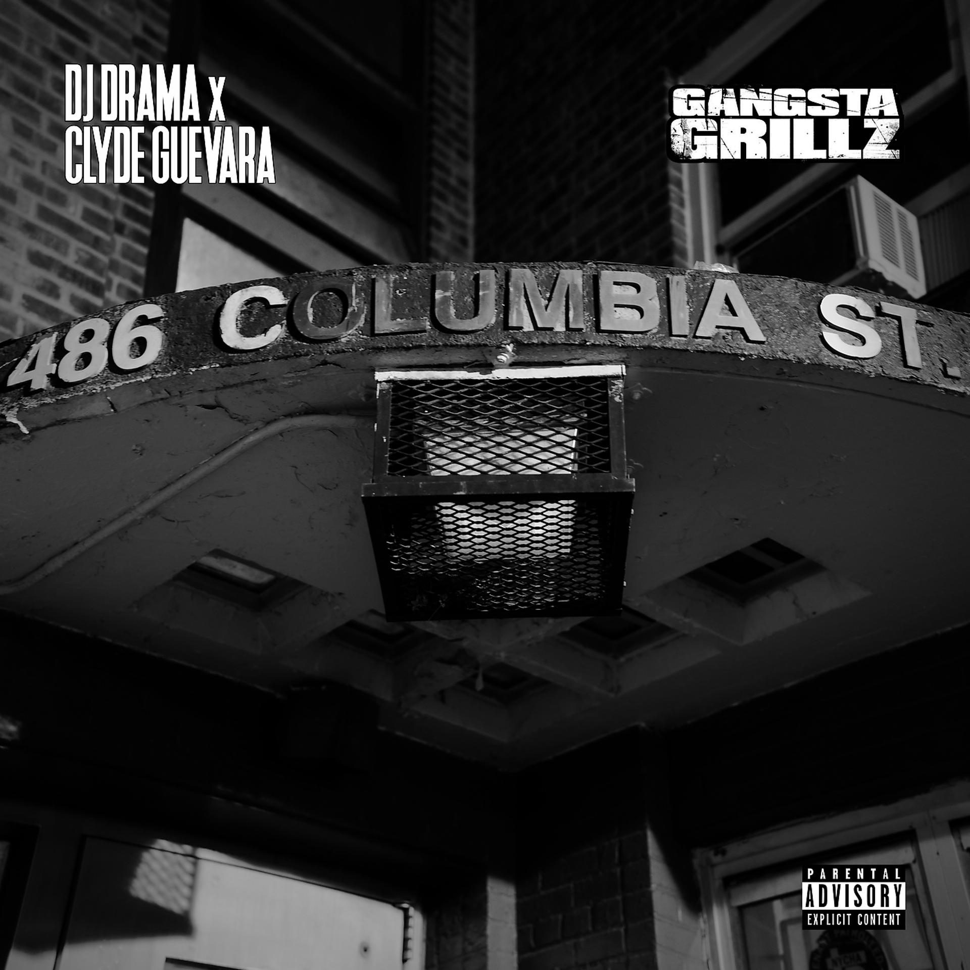 Постер альбома Clyde Guerava X DJ Drama ….Gangsta Grillz… 486 Columbia Street